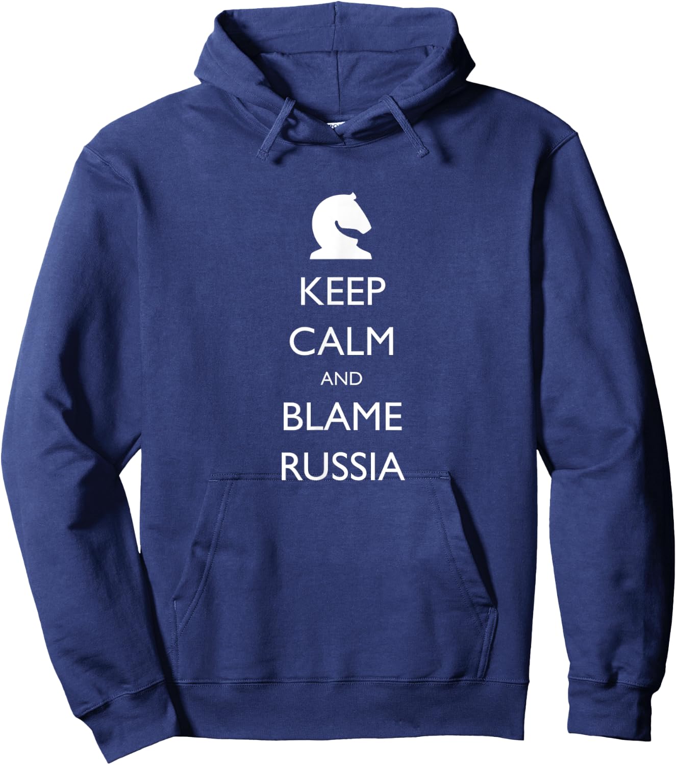 Keep Calm And Blame Russia Funny Hoodie - Hoodie | Navy