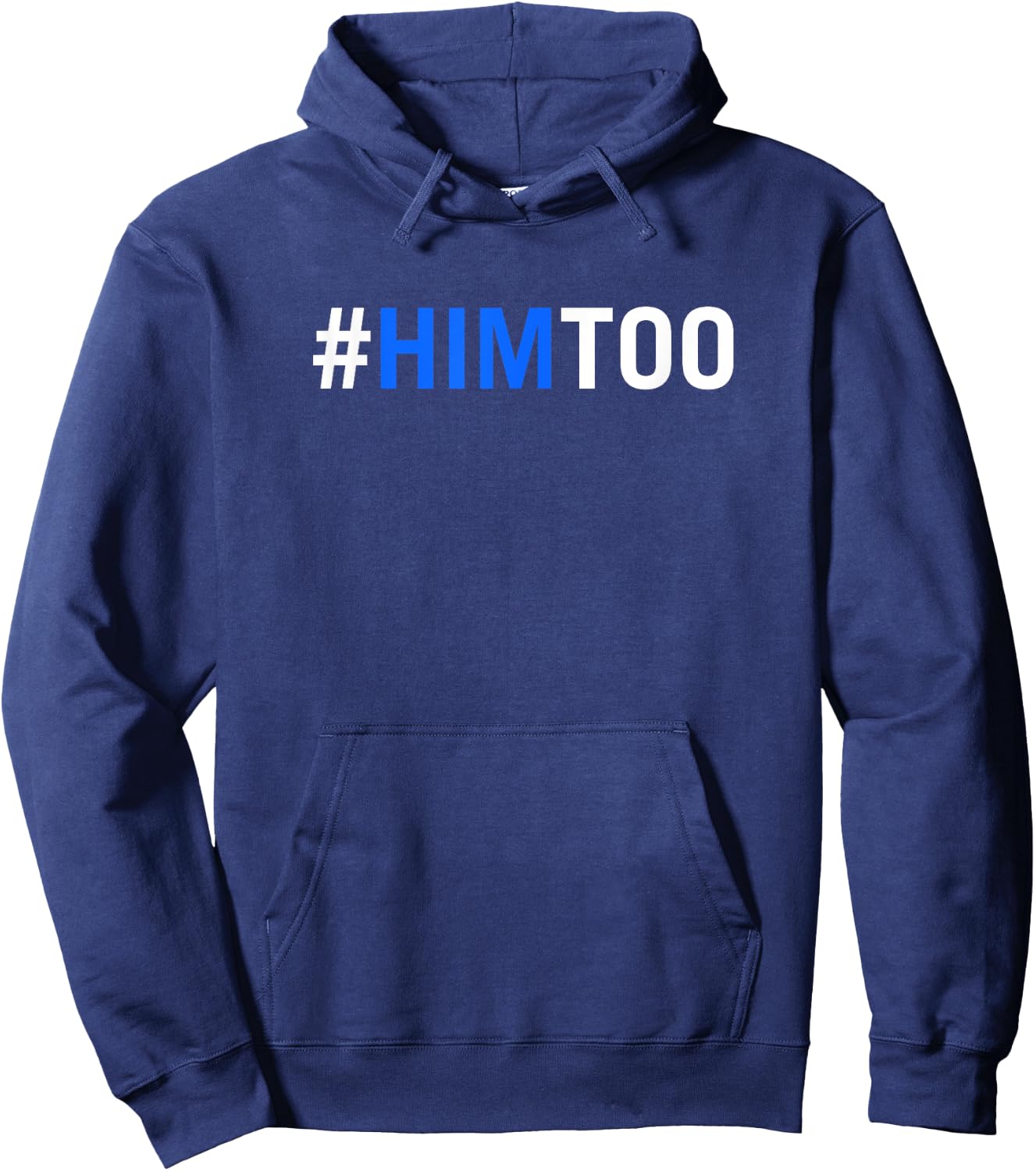 Him Too Hashtag HimToo Movement Hoodie - Hoodie | Navy