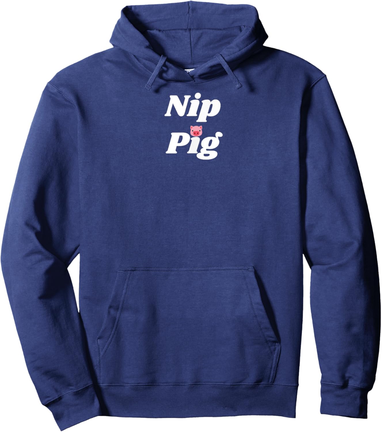 Nip Pig - pig and piggy gifts Hoodie - Hoodie | Navy