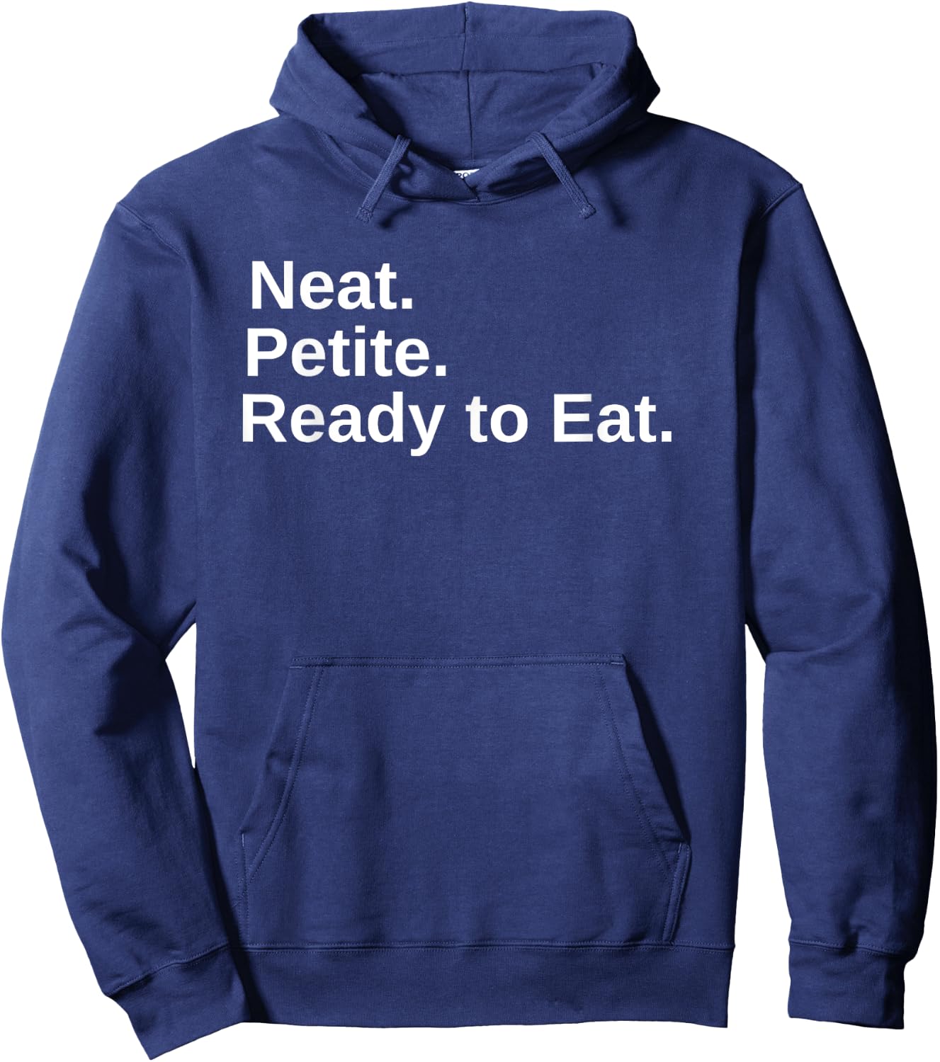 Neat. Petite. Ready to Eat Drag Race Hoodie - Hoodie | Navy
