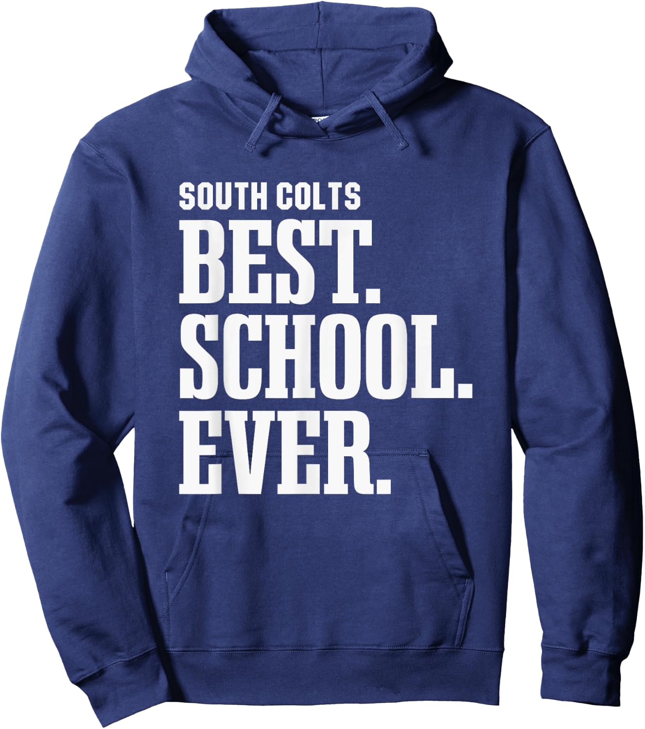 South Colts Best Ever HS Hoodie - Hoodie | Navy