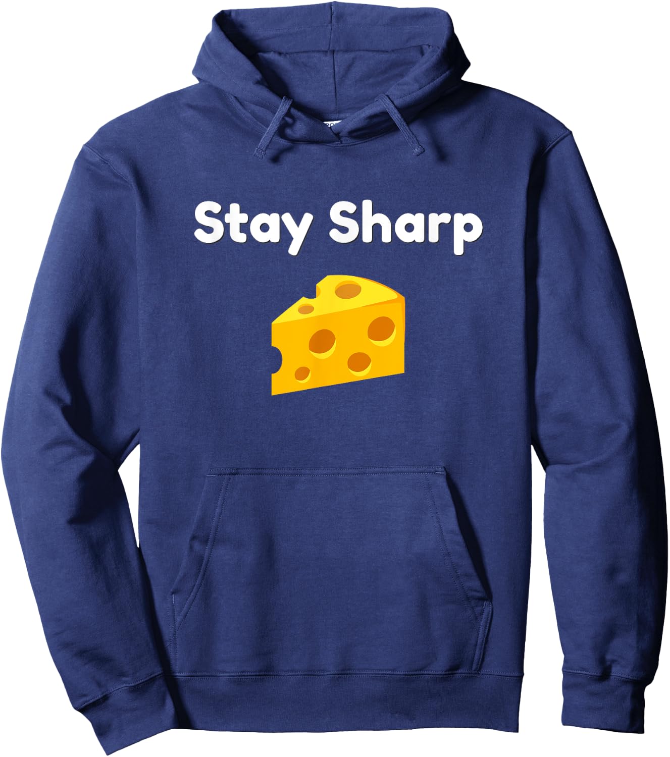 Funny Stay Sharp Cheese Food Pun Hoodie - Hoodie | Navy