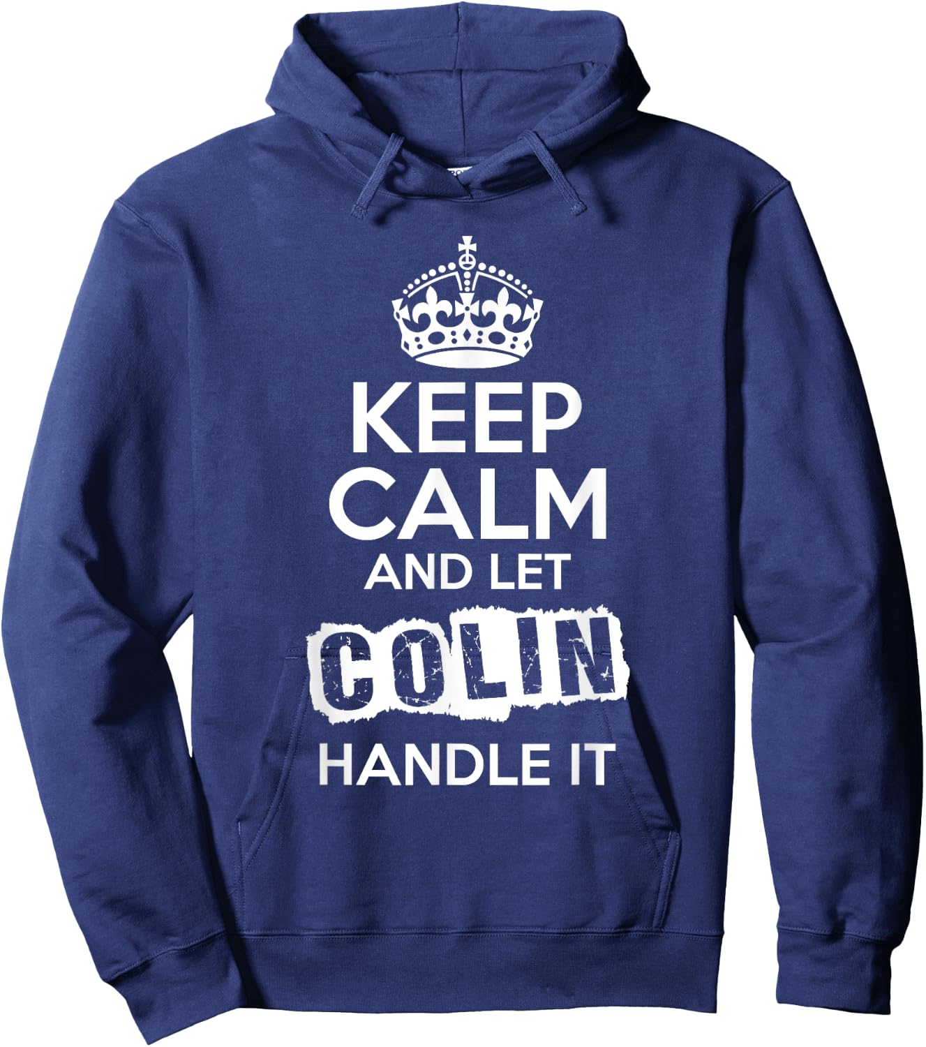 Colin Keep Calm and Let Colin Handle It Hoodie - Hoodie | Navy