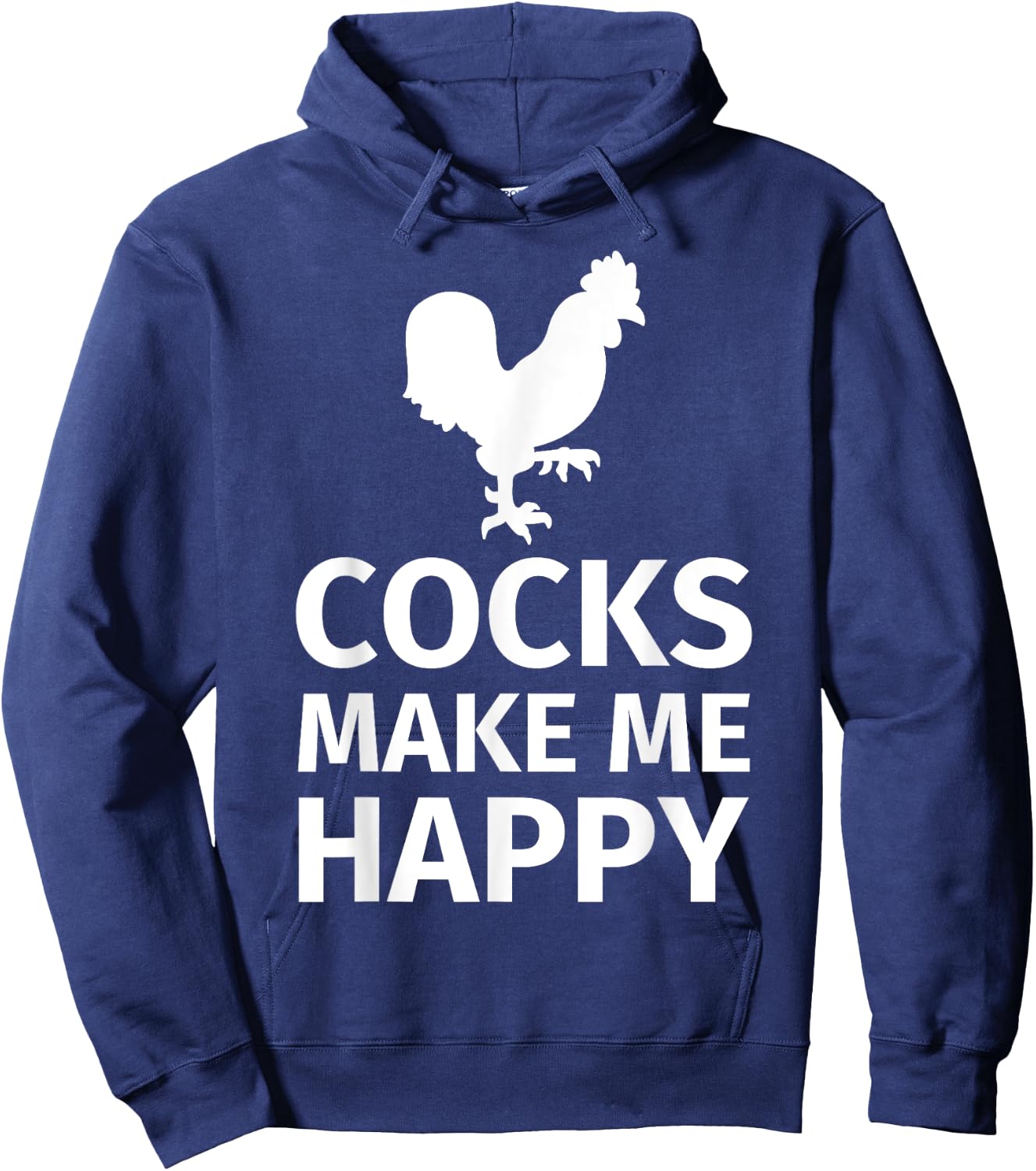 Cocks make me happy - Funny Cock Lover Shirt Hoodie - Hoodie | Navy