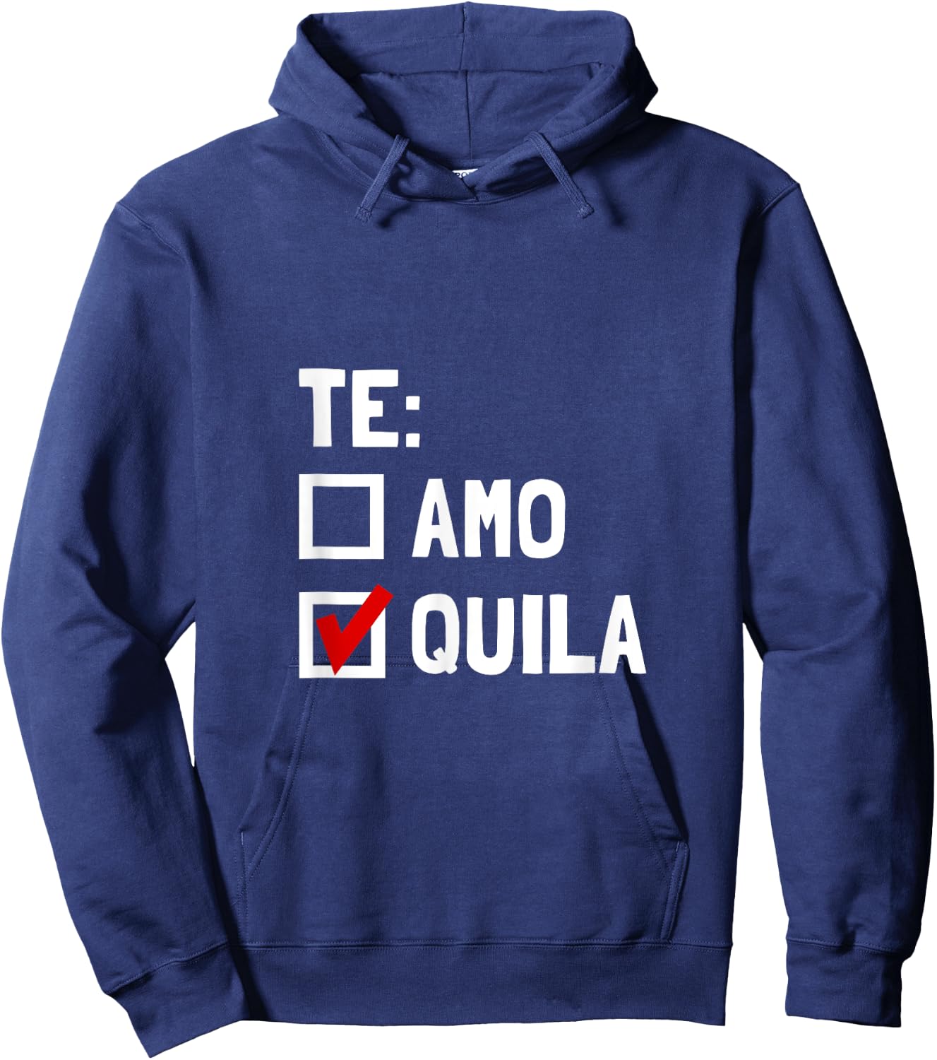 Te Quila Funny Hoodie - Hoodie | Navy