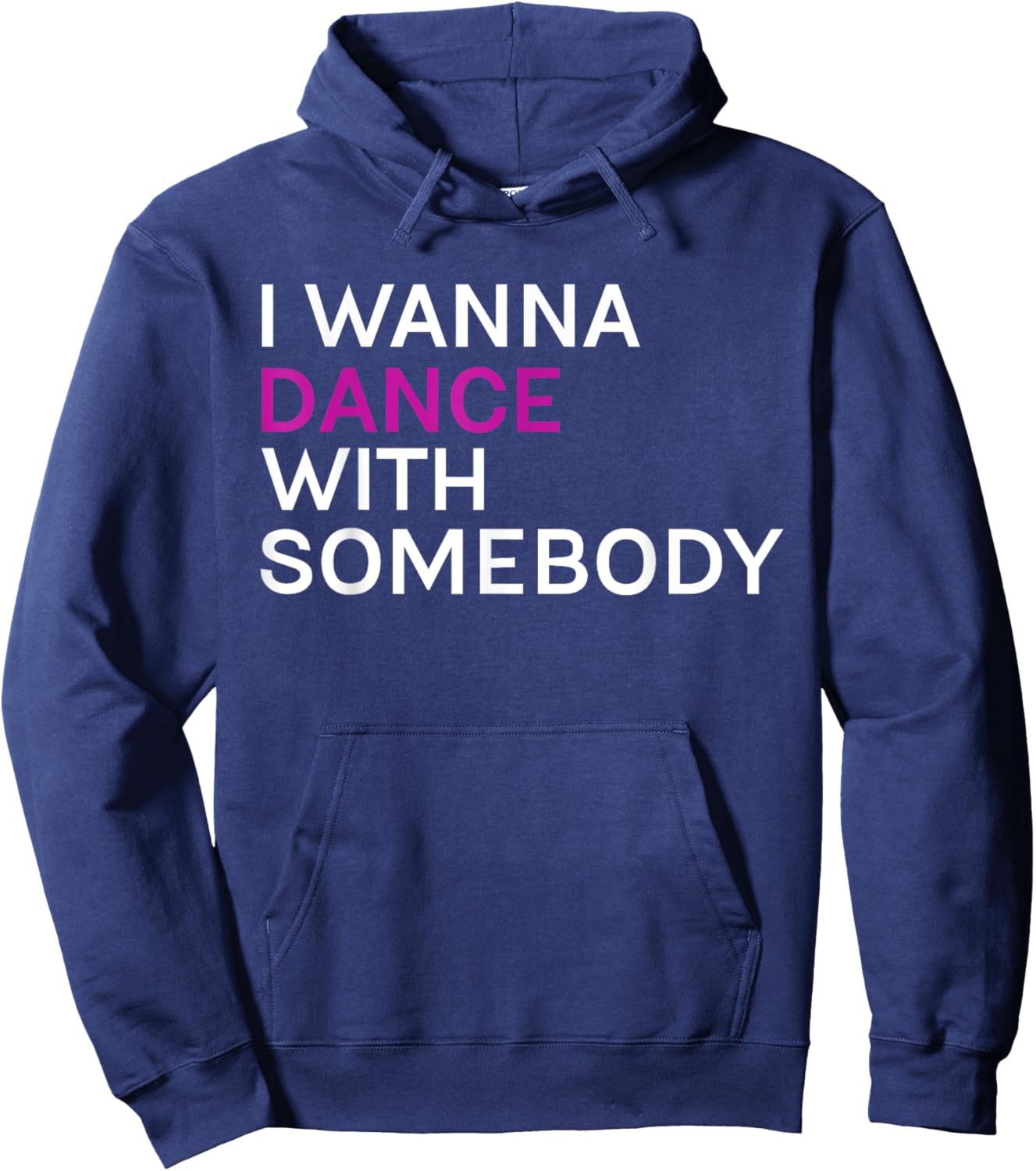 I wanna dance with somebody Hoodie - Hoodie | Navy