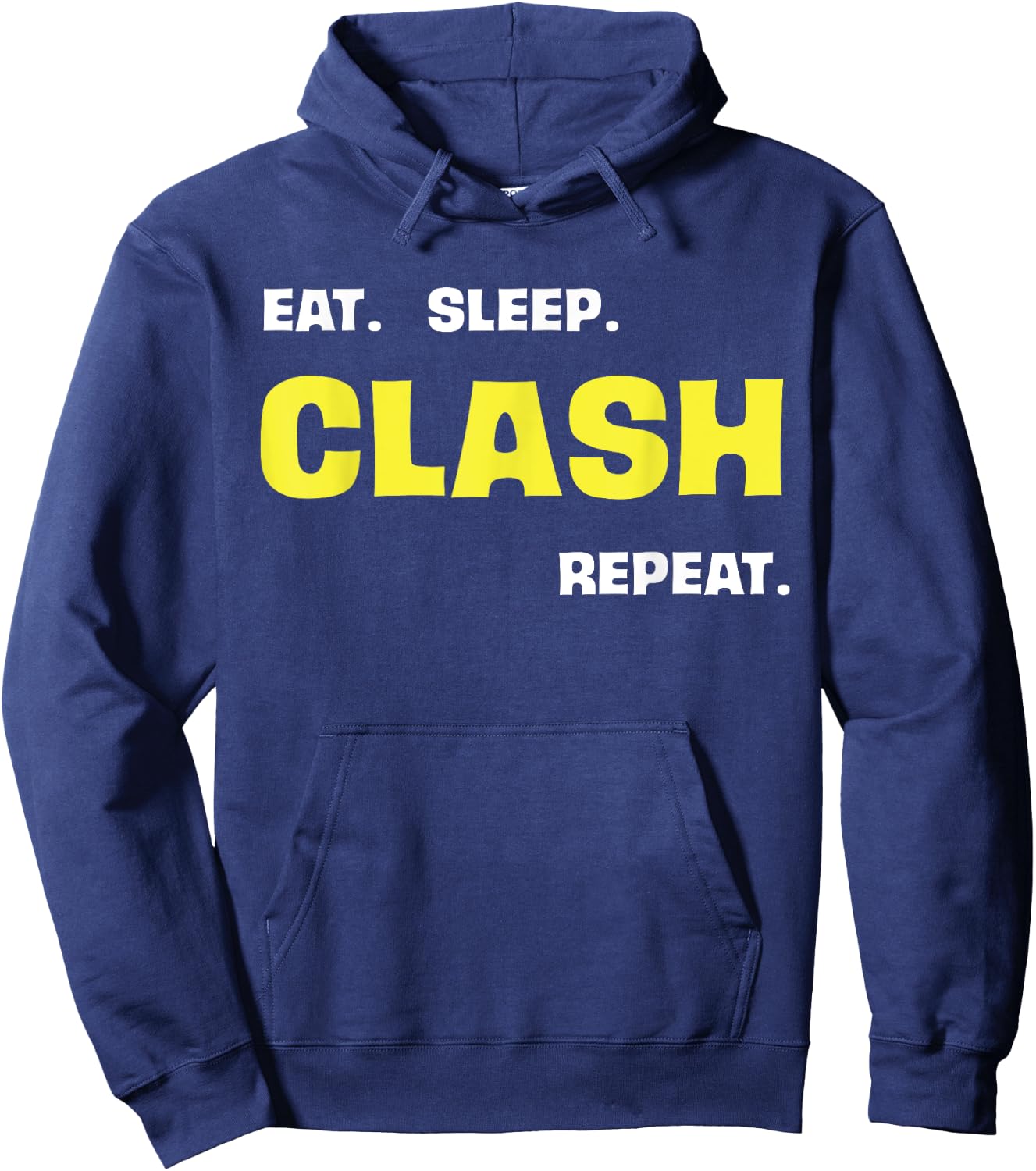 Eat Sleep Clash Repeat Hoodie - Hoodie | Navy