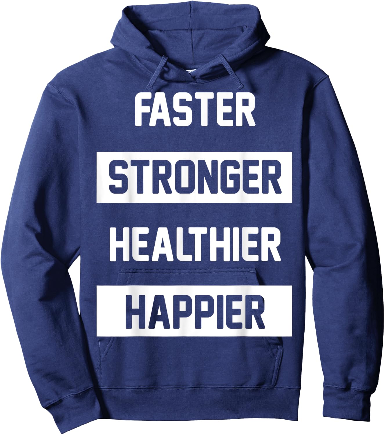 Faster Stronger, Healthier Hoodie - Hoodie | Navy