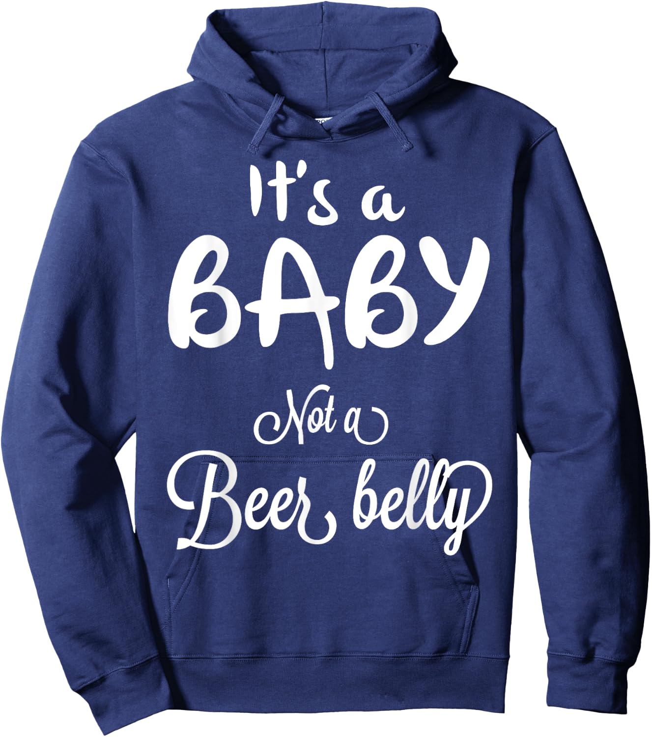 It's a Baby Not A Beer Belly Pregnant Hoodie - Hoodie | Navy