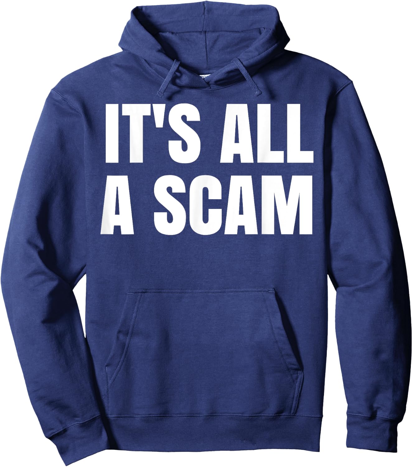 It's All A Scam Hoodie - Hoodie | Navy
