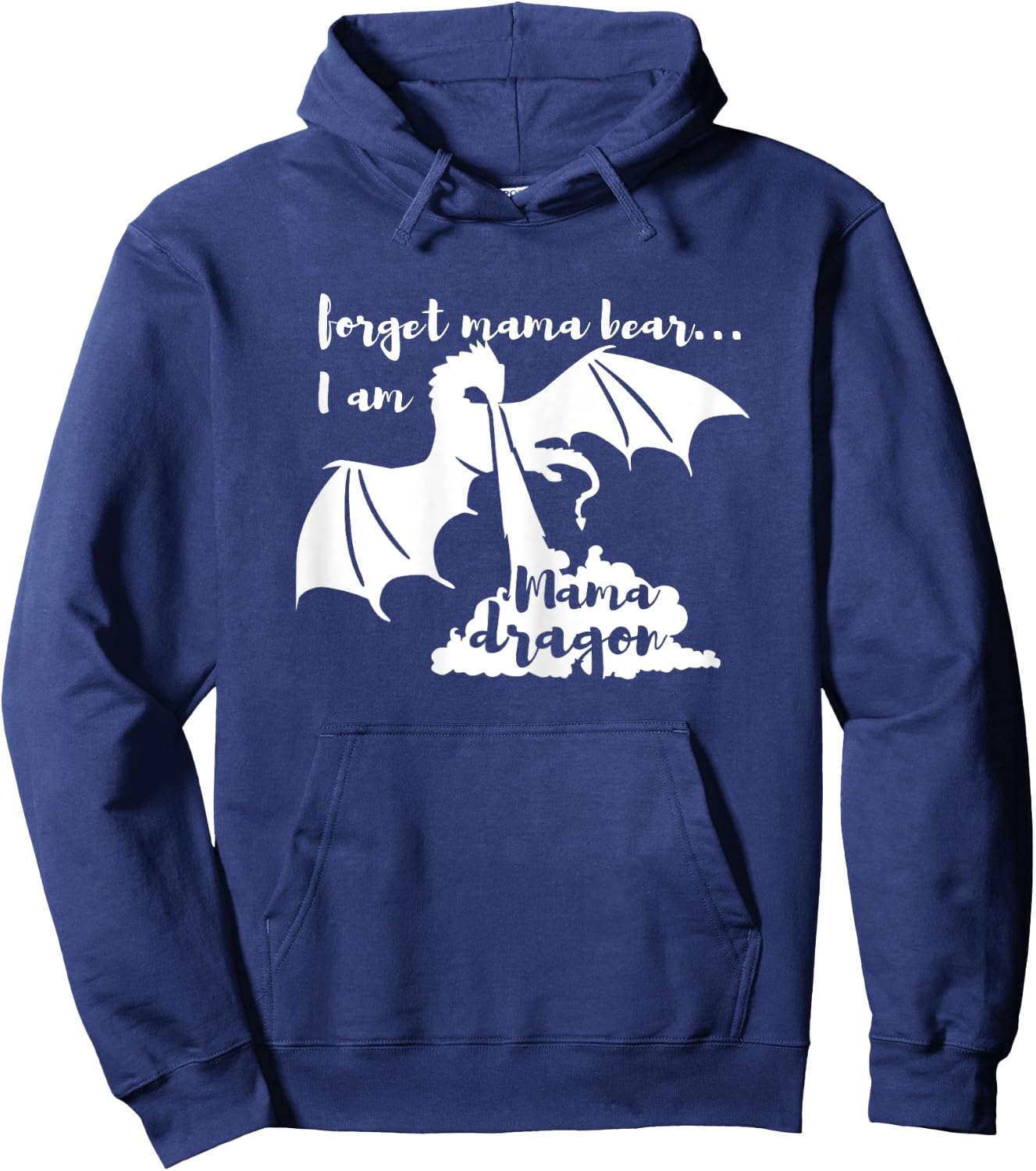 Mama Dragon- Forget Mama Bear Hoodie - Hoodie | Navy