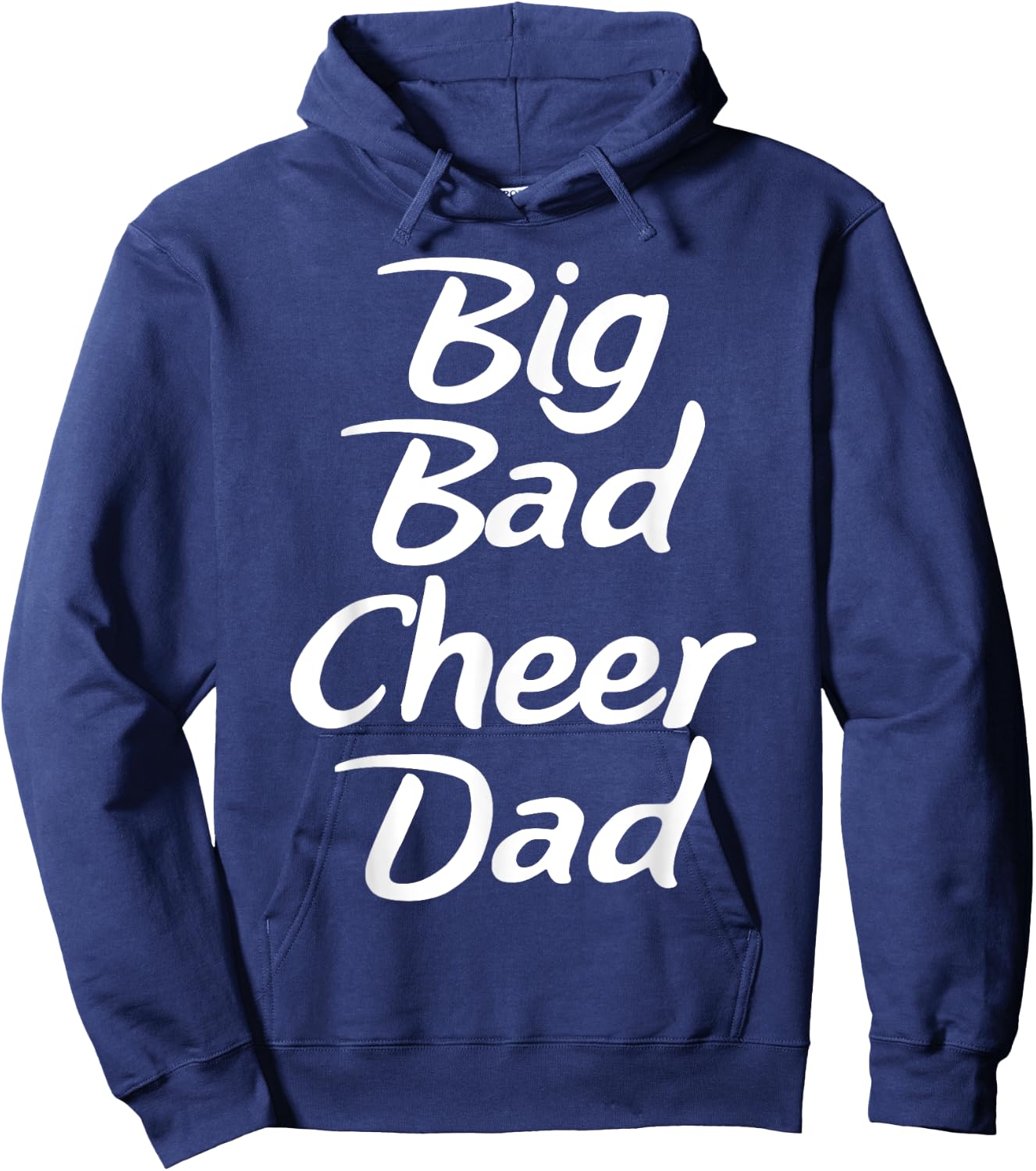 Big Bad Cheer Dad Funny Parent Father T Shirt Hoodie - Hoodie | Navy