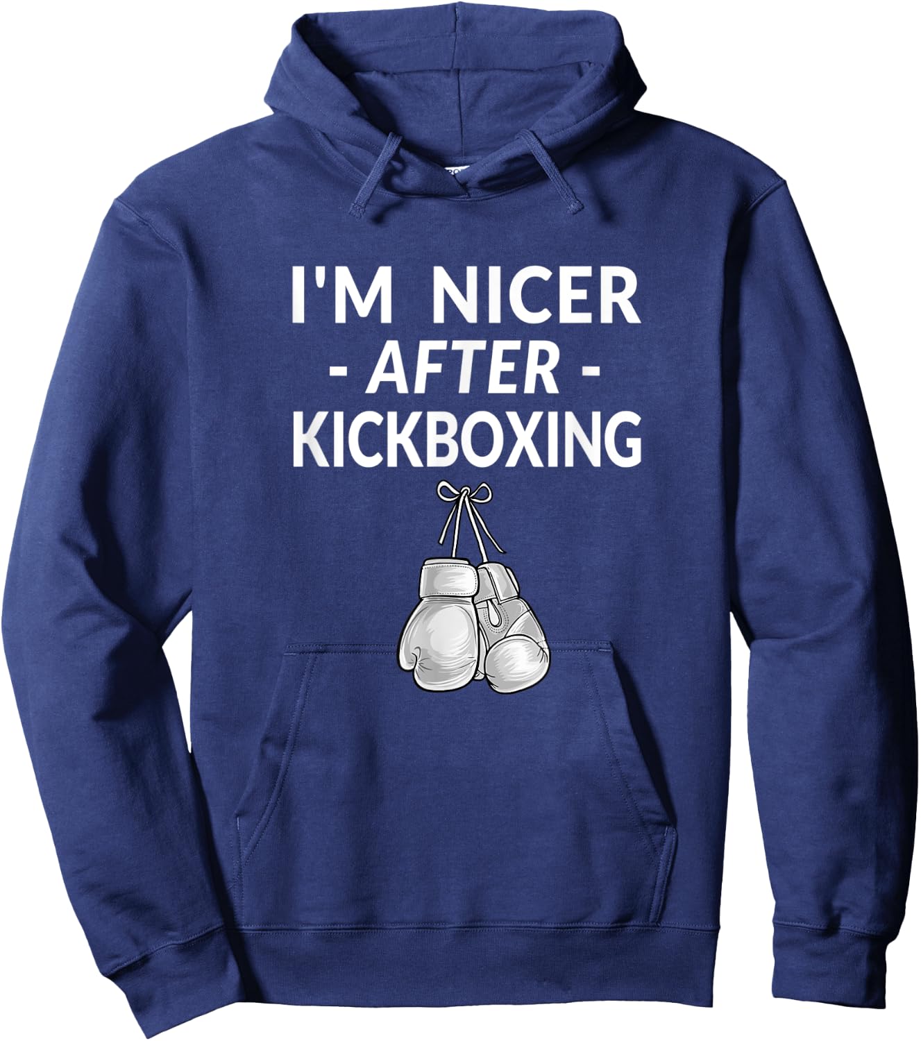 Kickboxing Shirt Funny Quote Im Nicer After Hoodie - Hoodie | Navy