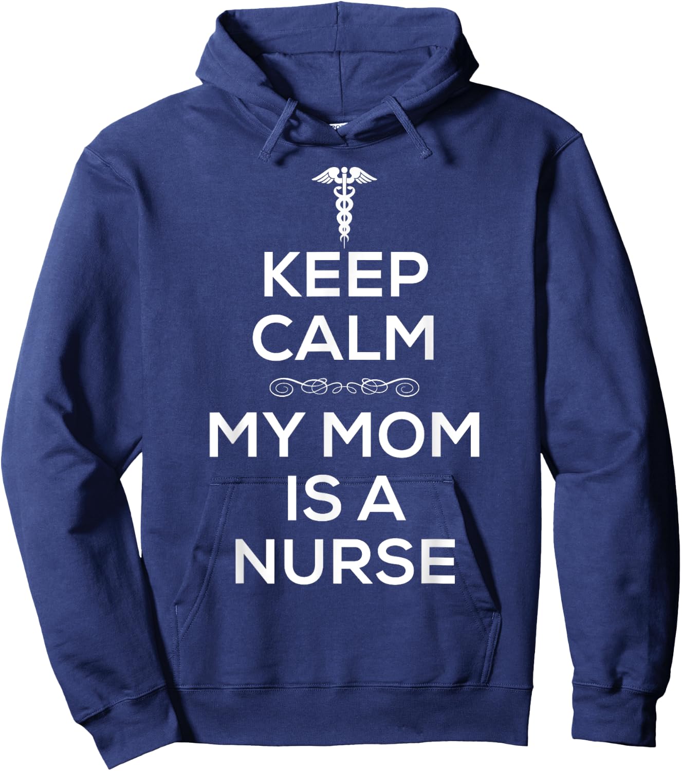 Keep Calm My Mom Is A Nurse T Shirt Men Nurses. Hoodie - Hoodie | Navy