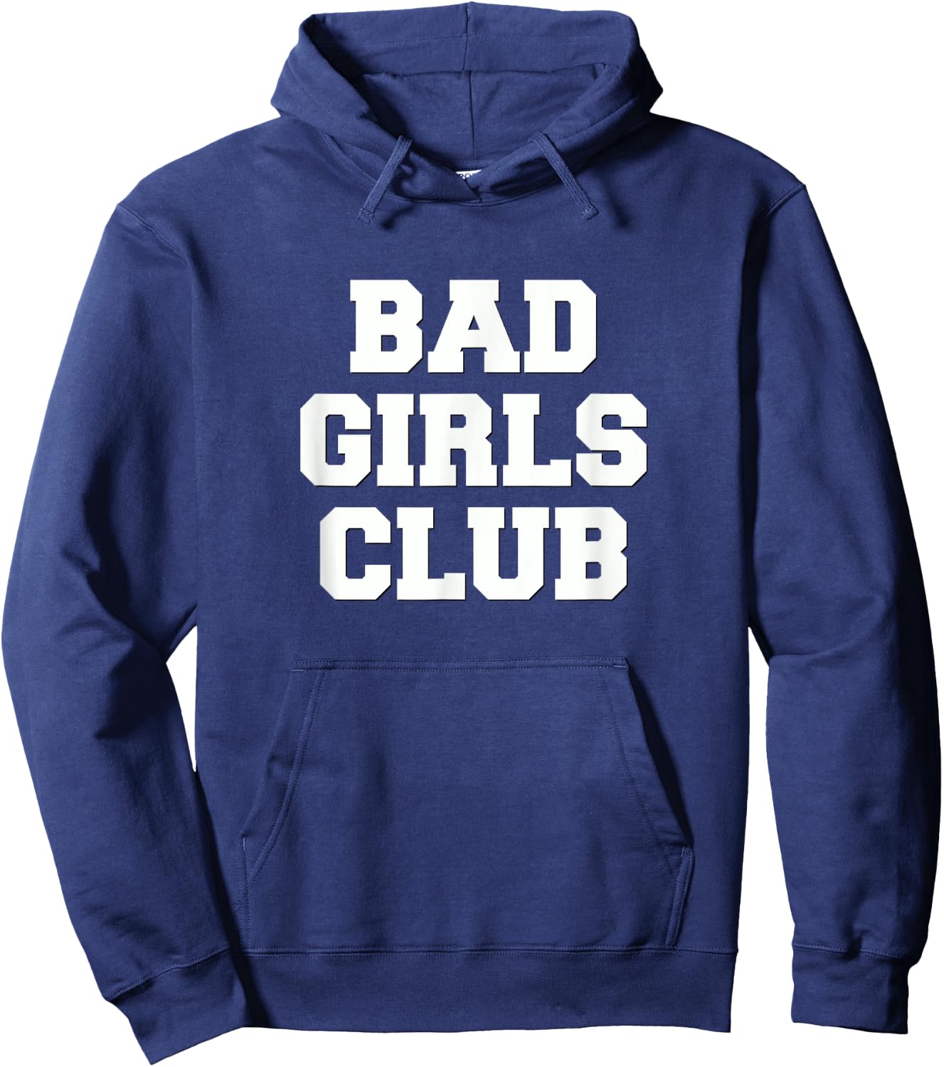 Bad Girls Club T Shirt Hoodie - Hoodie | Navy