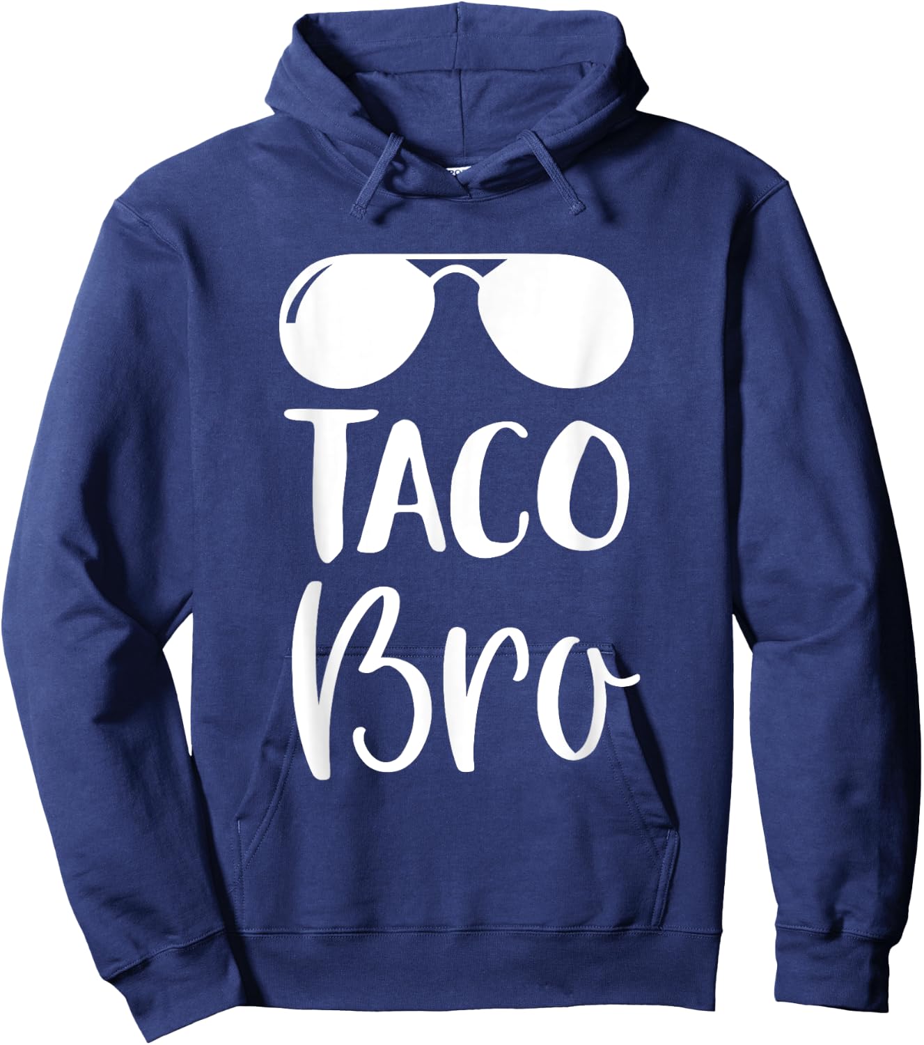 Cinco de Mayo Shirt - Taco Bro T Shirt Gift Hoodie - Hoodie | Navy