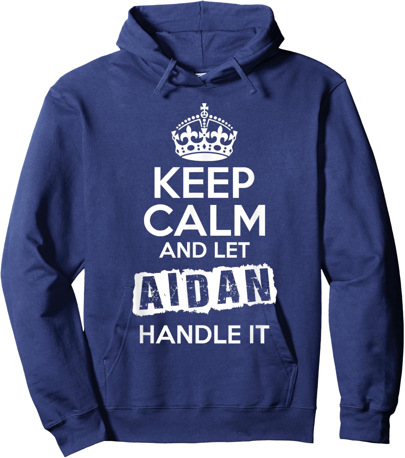 Aidan Keep Calm and Let Aidan Handle It Hoodie - Hoodie | Navy
