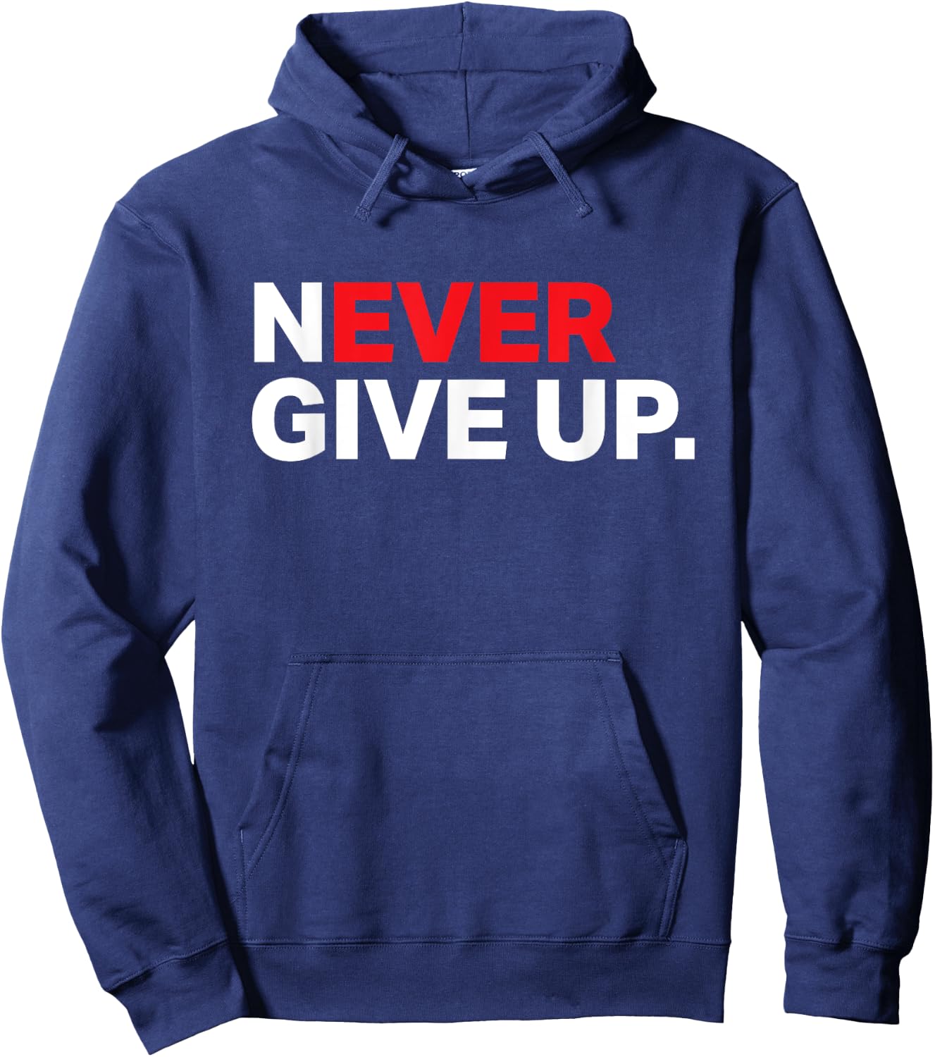 Never ever give up motivational shirt 2XL Slate Hoodie - Hoodie | Navy