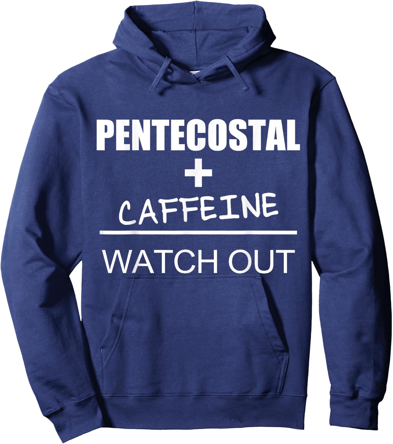 Christian Pentecostal Caffeine Shirt Hoodie - Hoodie | Navy