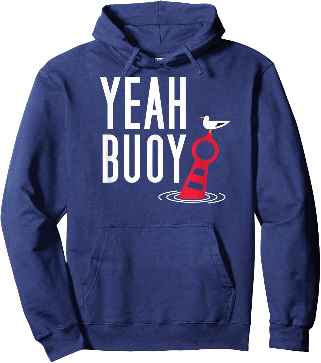 Funny Boating Pun Yeah Buoy Harbor Cruise Hoodie - Hoodie | Navy