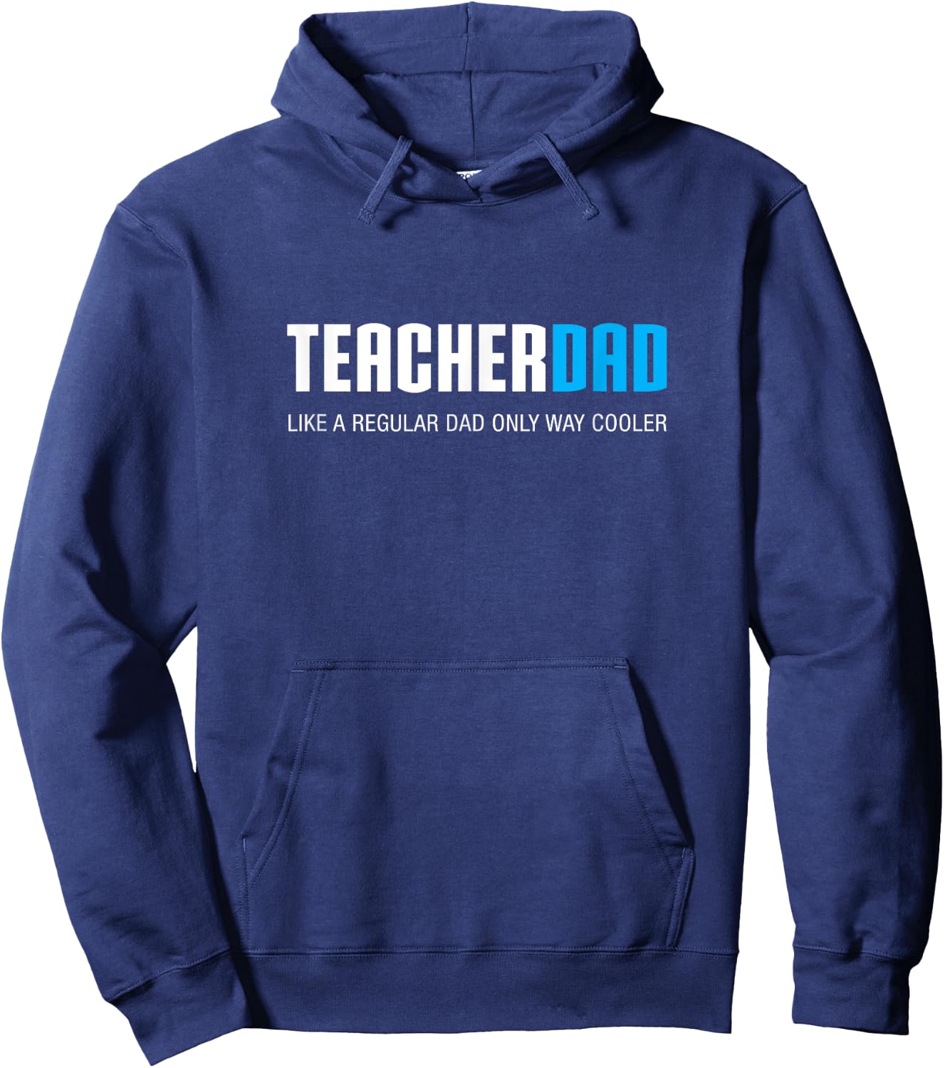 Teacher Dad Shirt, Funny Cute Father's Day Gift Hoodie - Hoodie | Navy