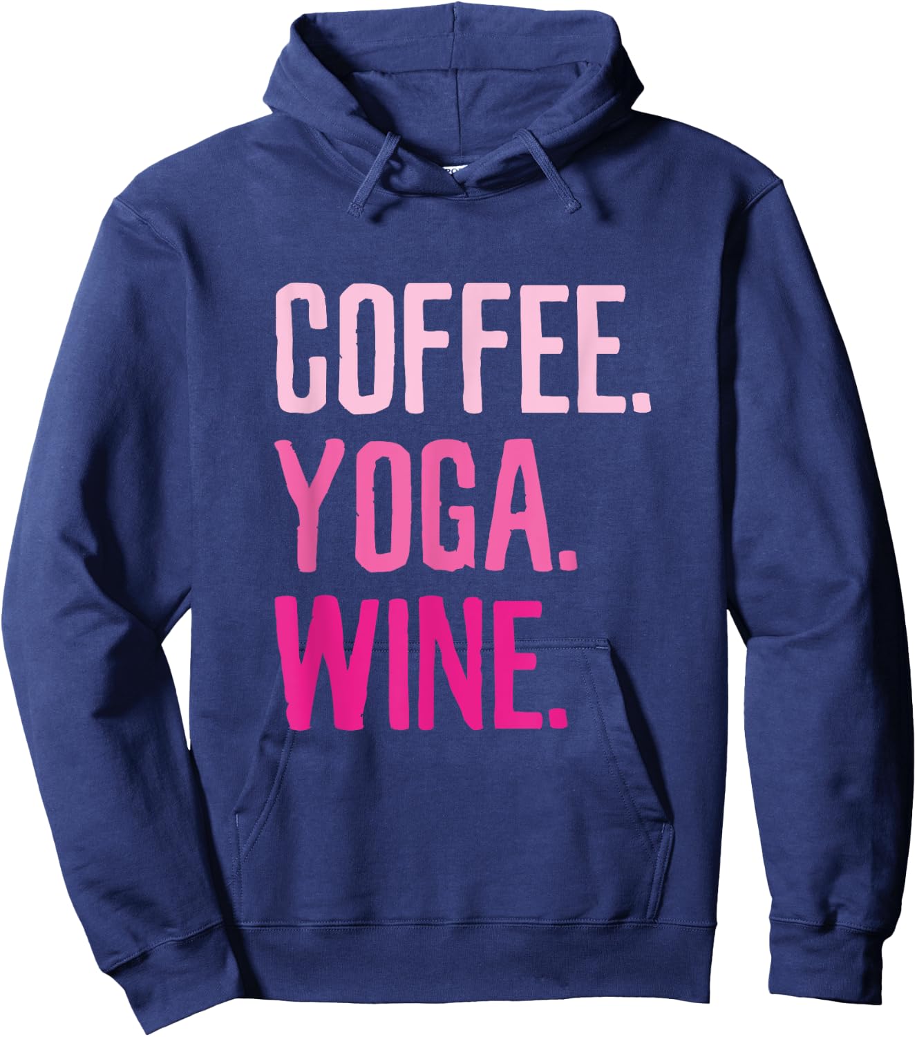 Gym Workout - Coffee Yoga Wine Funny Drink Hoodie - Hoodie | Navy