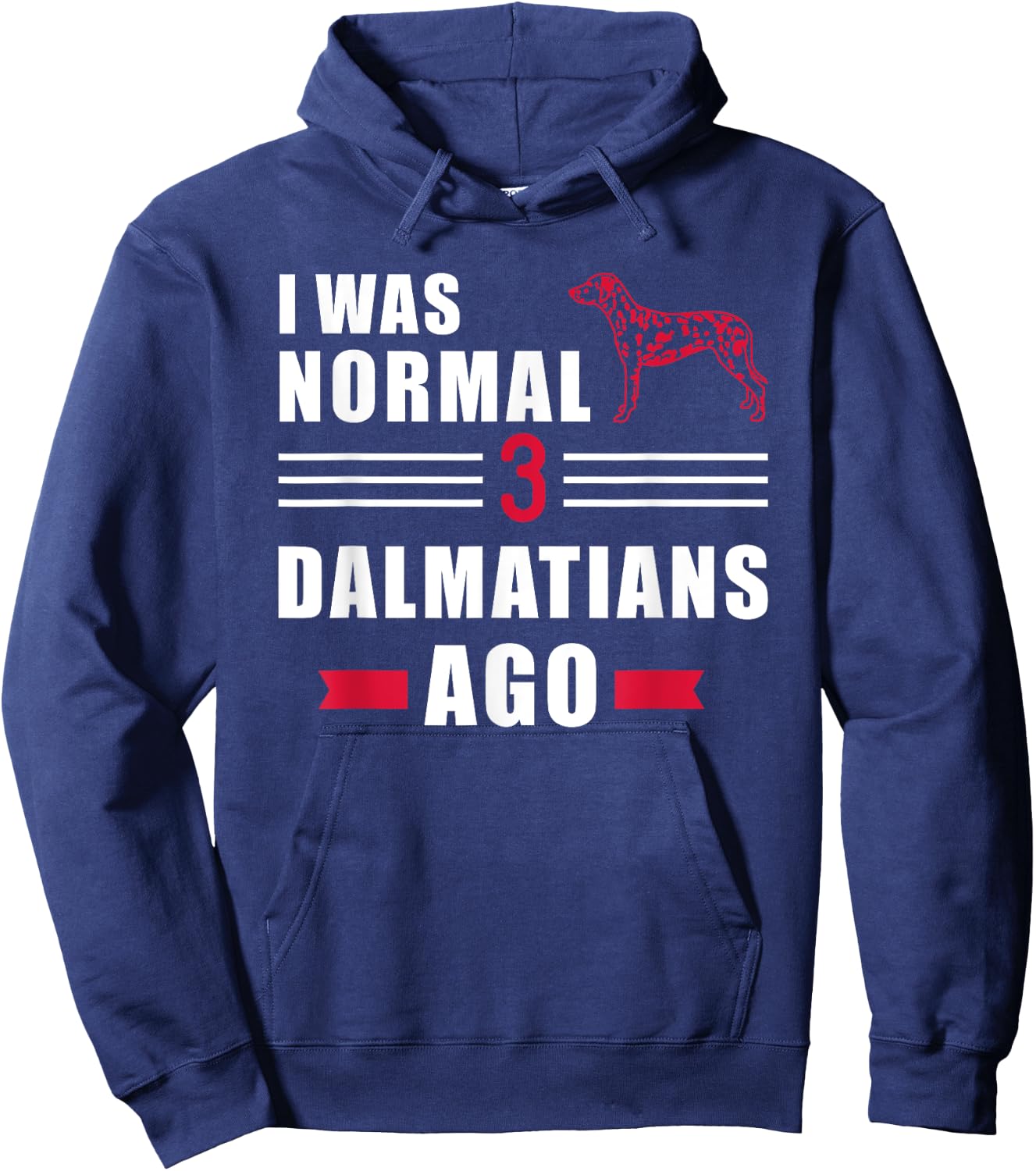 I was normal 3 Dalmatians ago Hoodie - Hoodie | Navy
