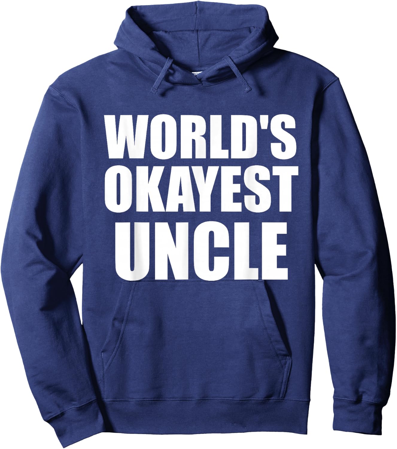 Funny World's Okayest Uncle - Great Gift Hoodie - Hoodie | Navy