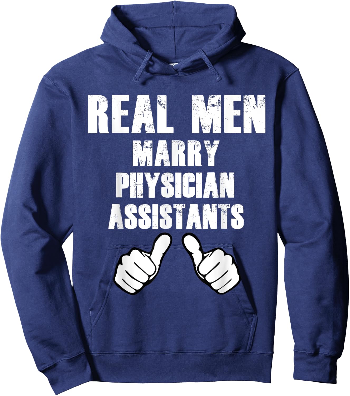Real Men Marry Physician Assistants Shirt Gift Hoodie - Hoodie | Navy
