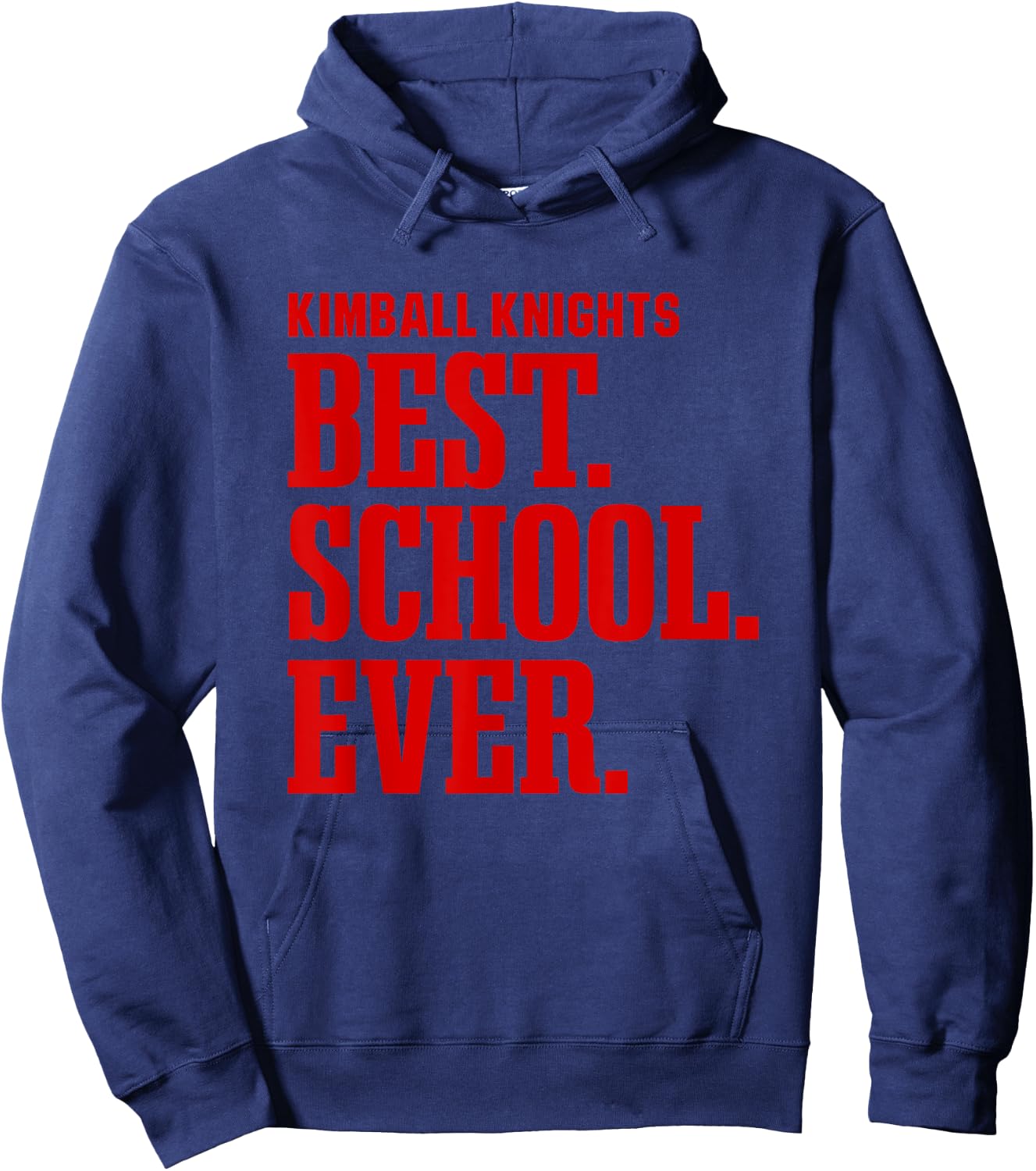 Kimball Knights Best Ever HS Hoodie - Hoodie | Navy