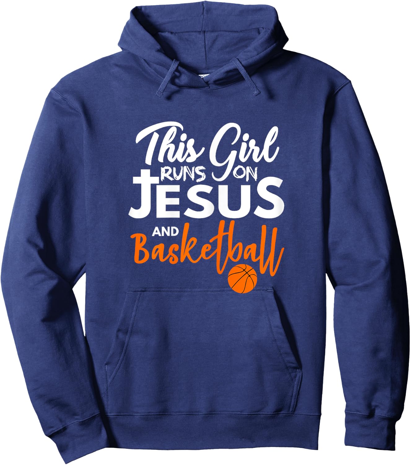 This Girl Runs On Jesus And Basketball Hoodie - Hoodie | Navy