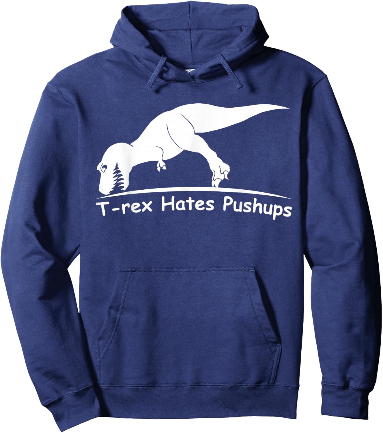 T Rex Hates Pushups Hoodie - Hoodie | Navy