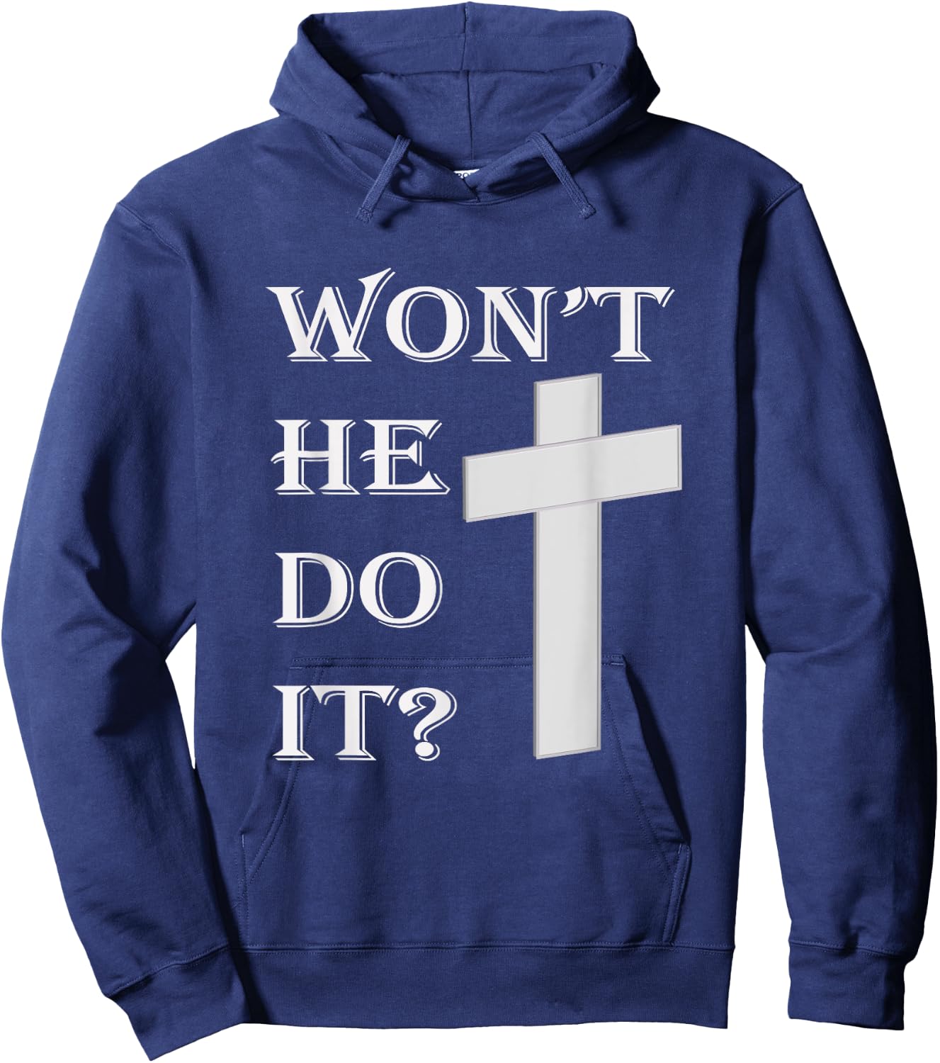 Won't He Do It Hoodie - Hoodie | Navy