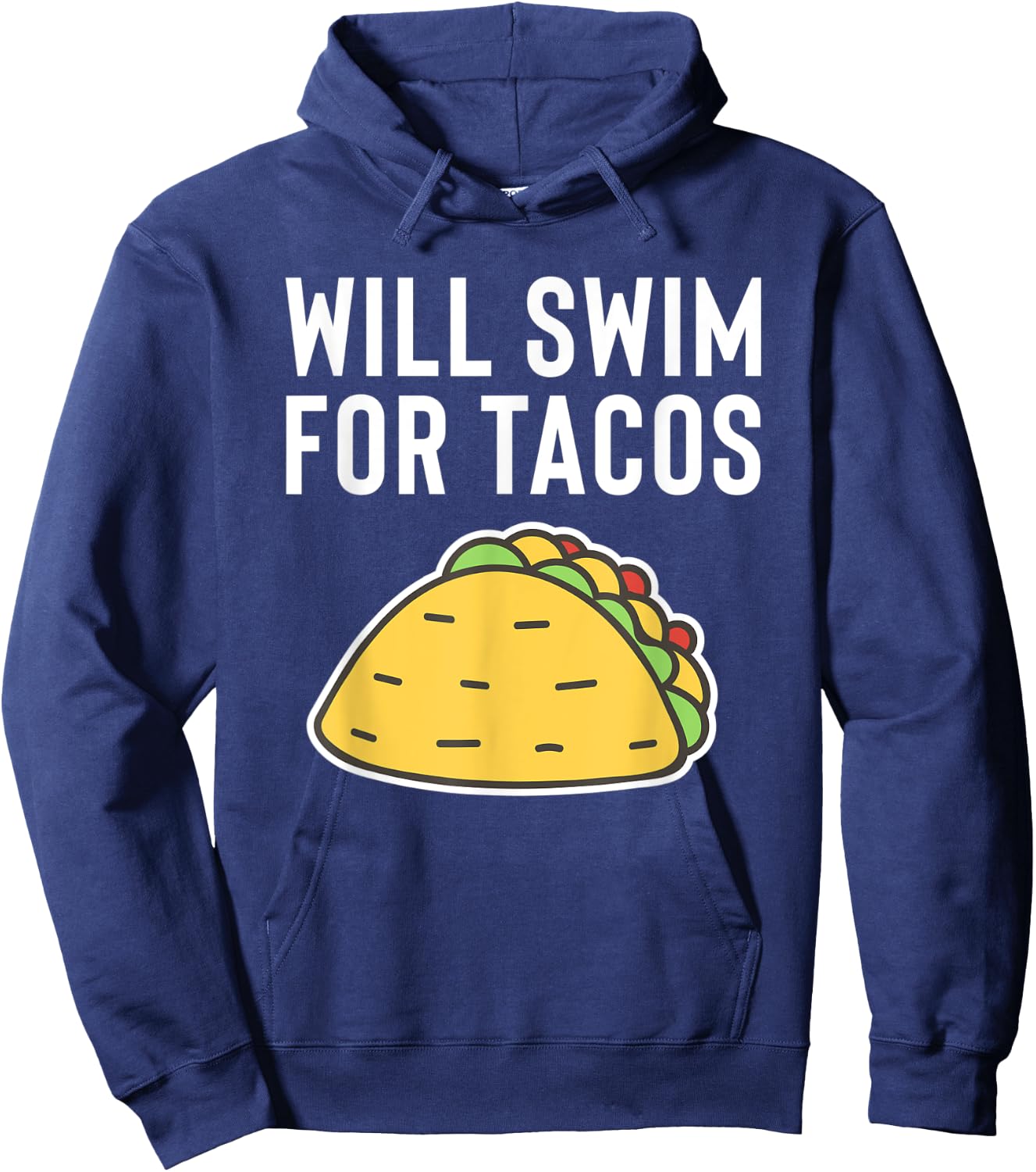 Will Swim For Tacos - Funny Gift Swimmers Hoodie - Hoodie | Navy