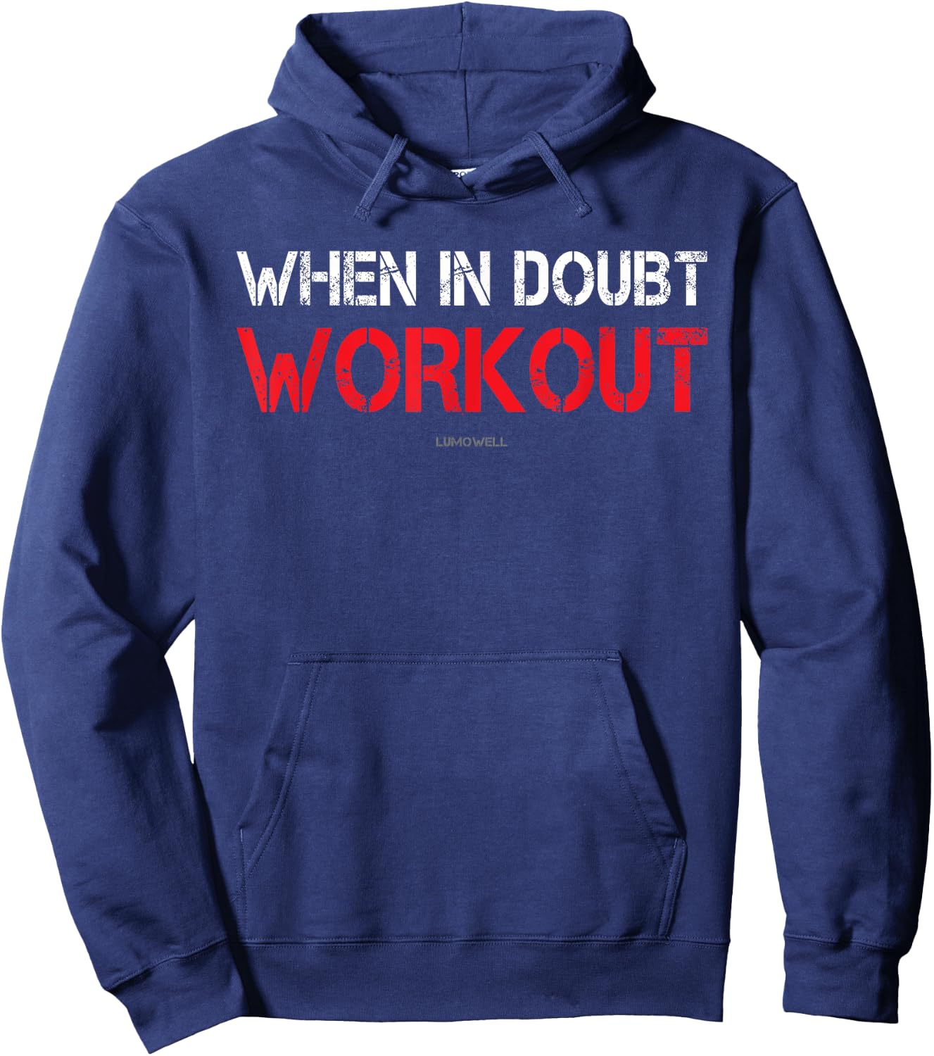 When in Doubt Workout - Funny Gym Shirts Hoodie - Hoodie | Navy