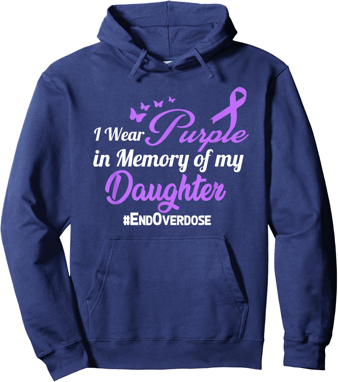 Daughter Drug Overdose Awareness Memory Hoodie - Hoodie | Navy