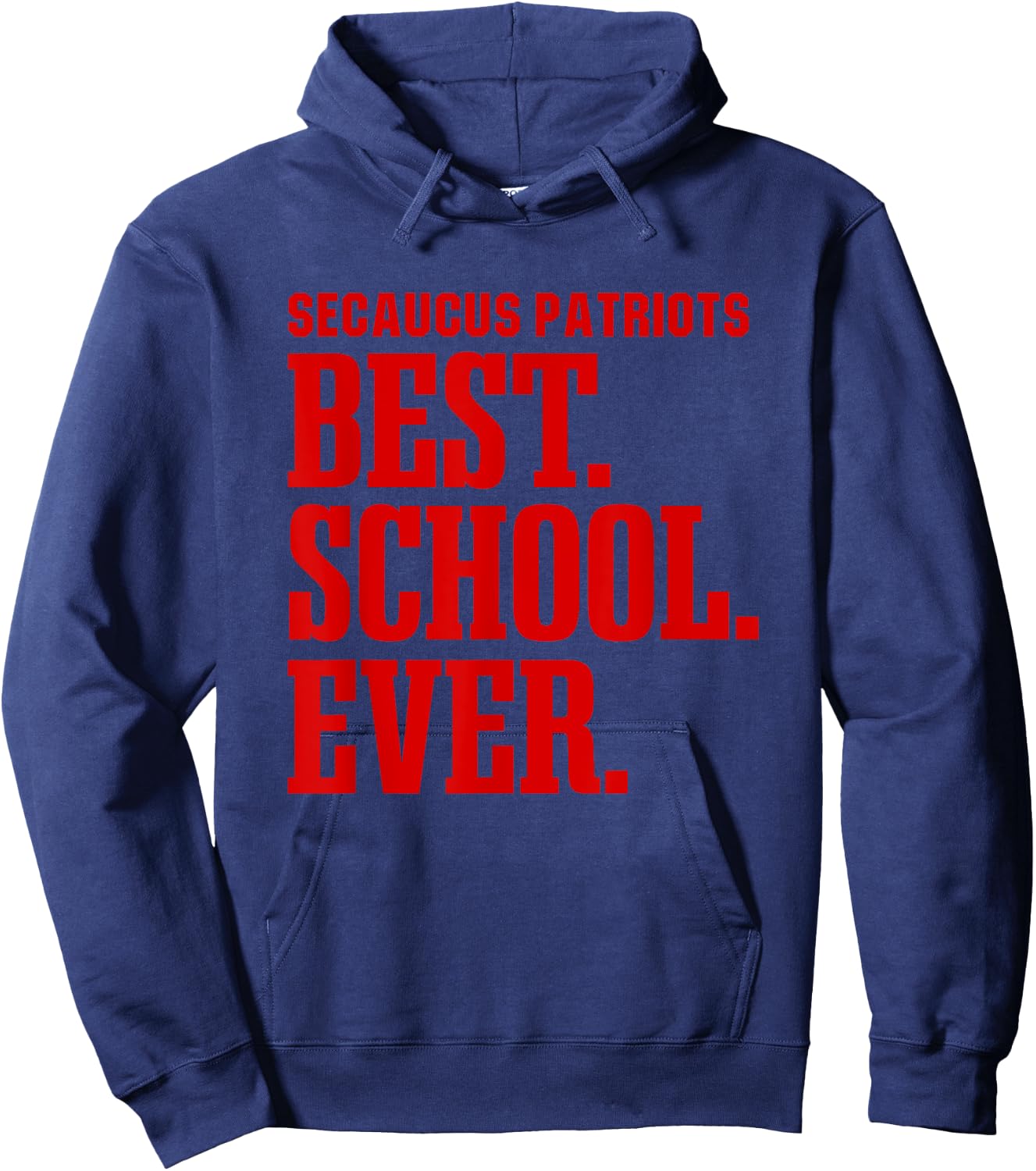Secaucus Patriots Best Ever HS Hoodie - Hoodie | Navy