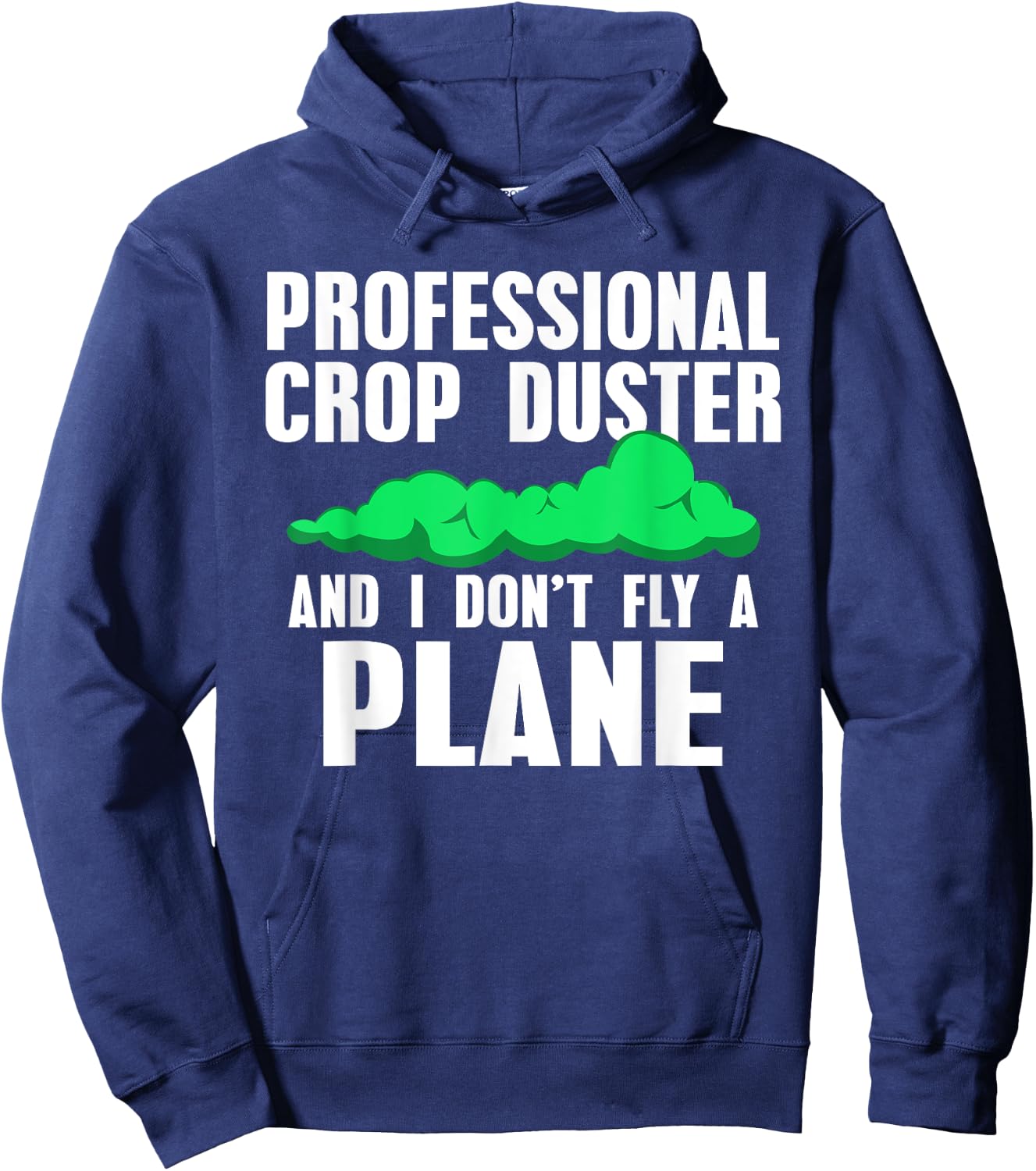 Professional Crop Duster Funny Farting for Guys Hoodie - Hoodie | Navy