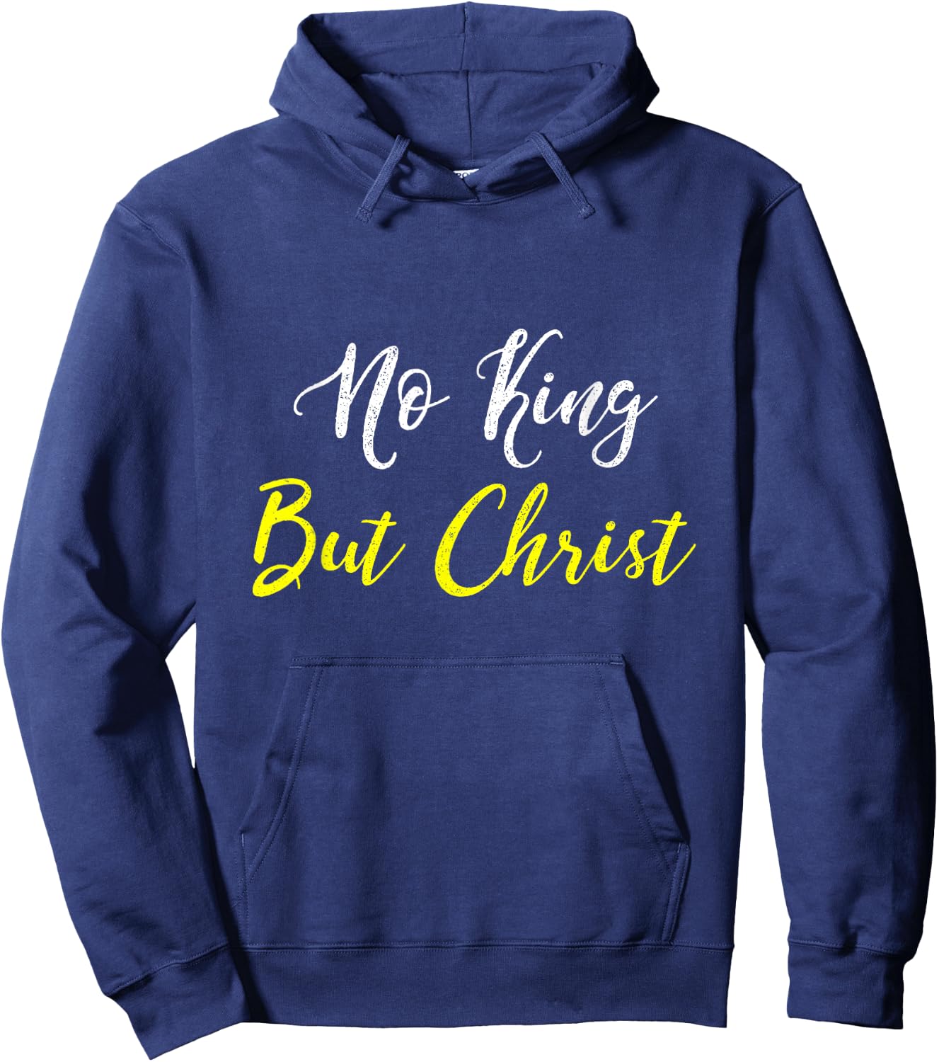 No King But Christ T Shirt Hoodie - Hoodie | Navy