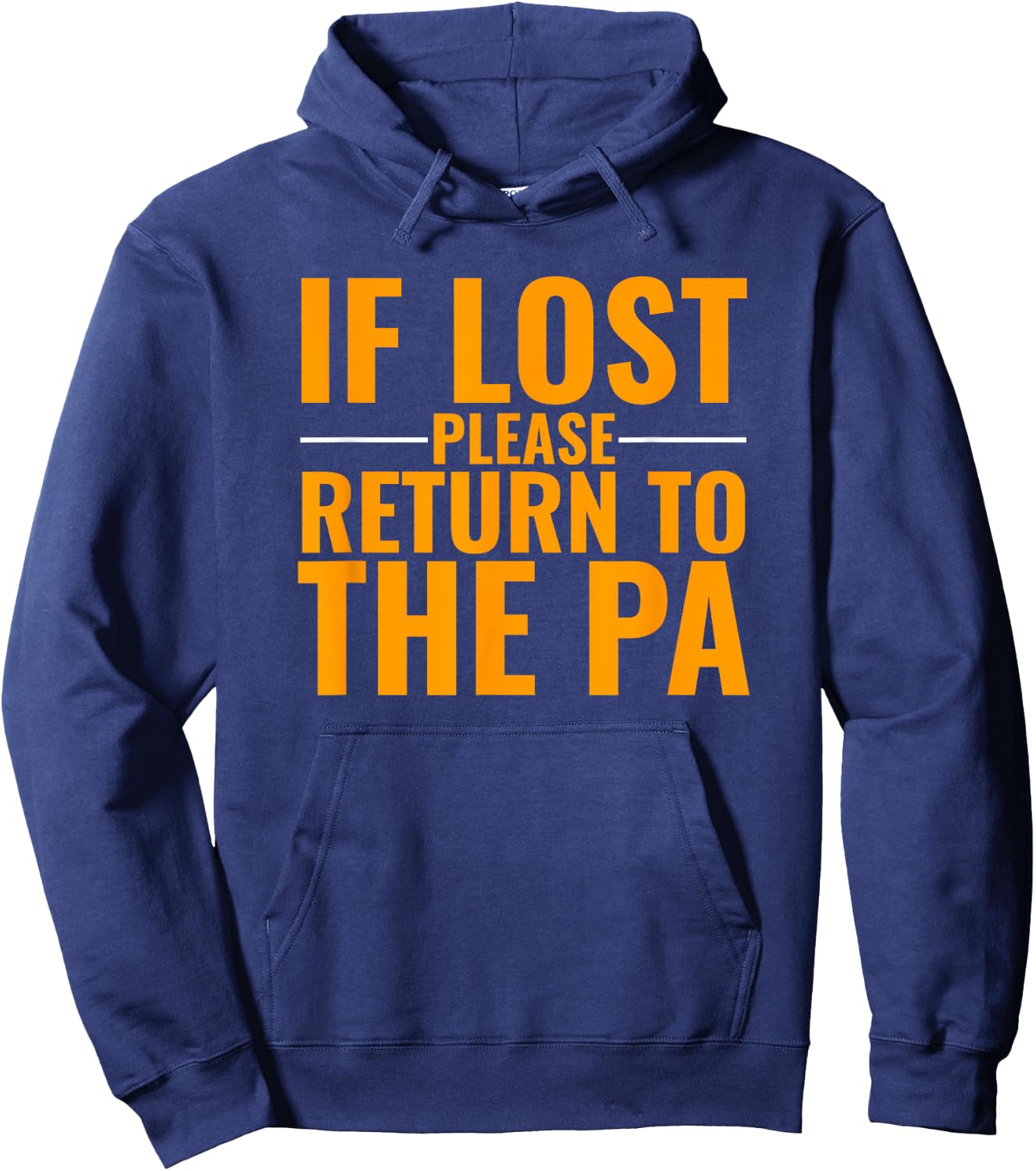 If Lost Please Return To the PA Hoodie - Hoodie | Navy