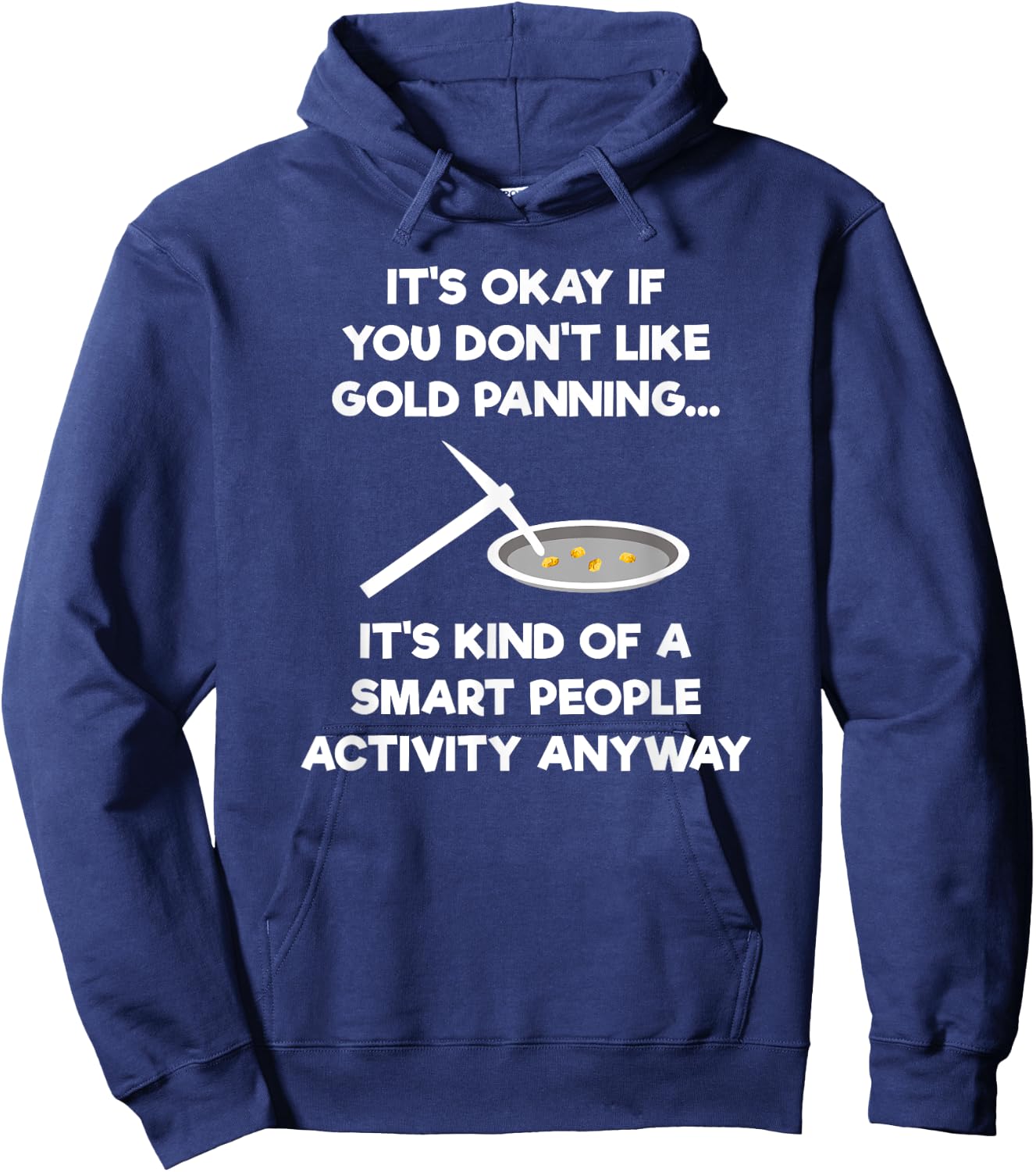 Gold Panning Gift - Funny Miner Panner Smart Hoodie - Hoodie | Navy
