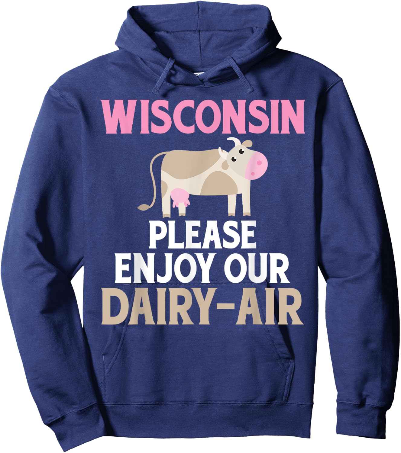 Wisconsin: Please Enjoy Our Dairy-Air Cheese Hoodie - Hoodie | Navy