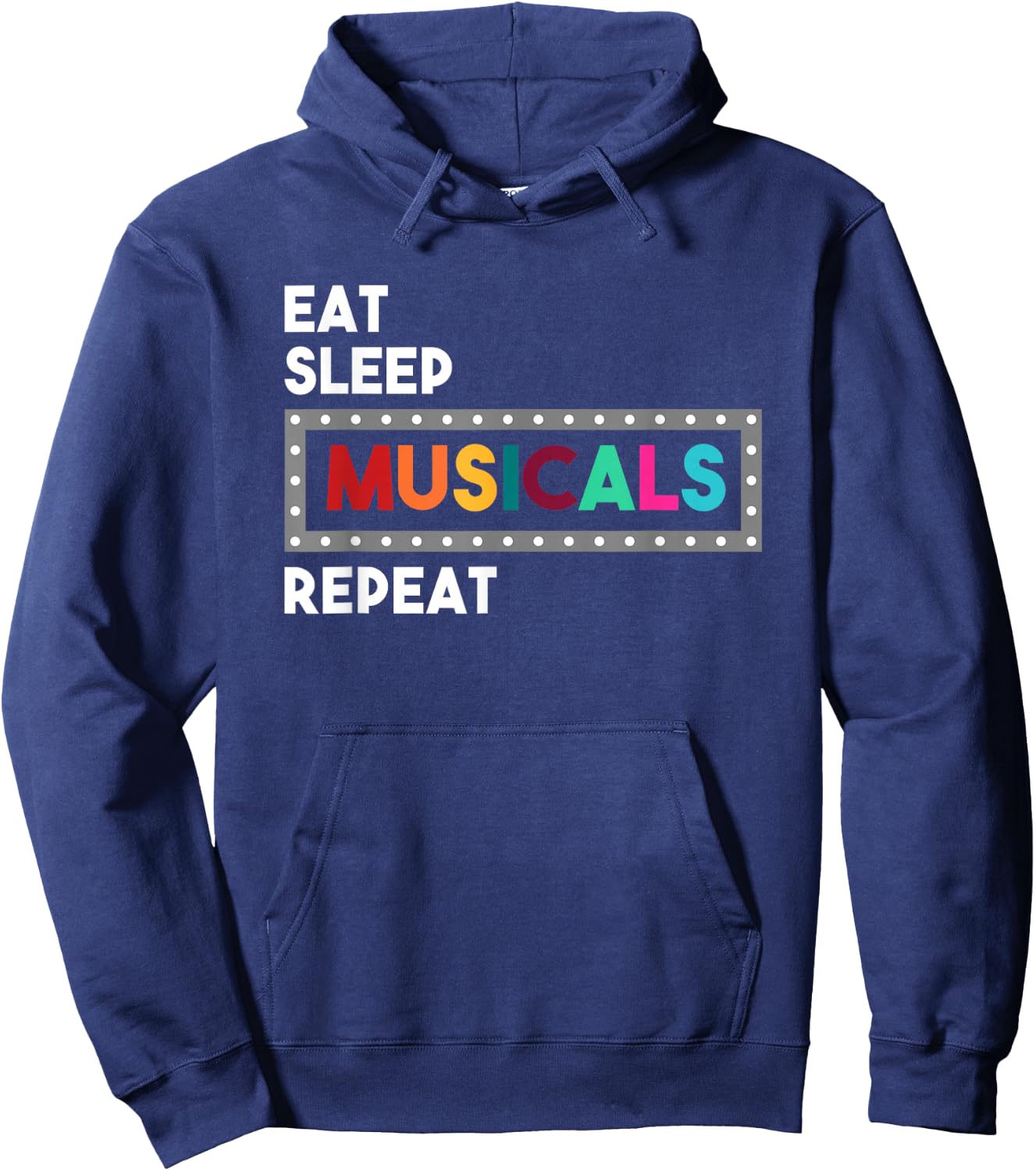 Theater Eat Sleep Musicals Repeat Hoodie - Hoodie | Navy