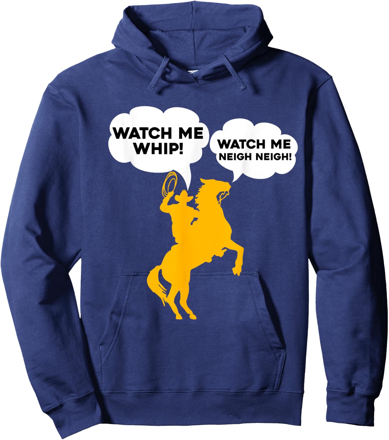 Watch Me Whip Watch Me NEIGH NEIGH Hoodie - Hoodie | Navy