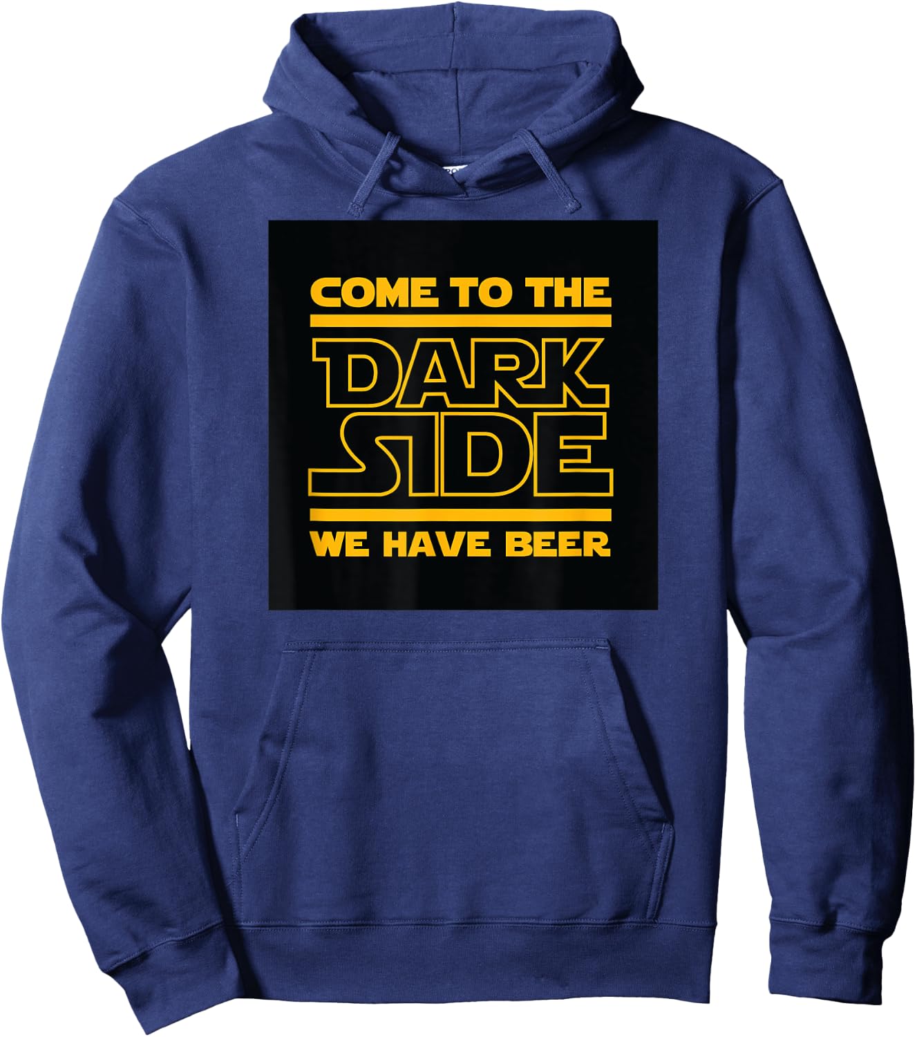 Come To The Dark Side We Have Beer Hoodie - Hoodie | Navy