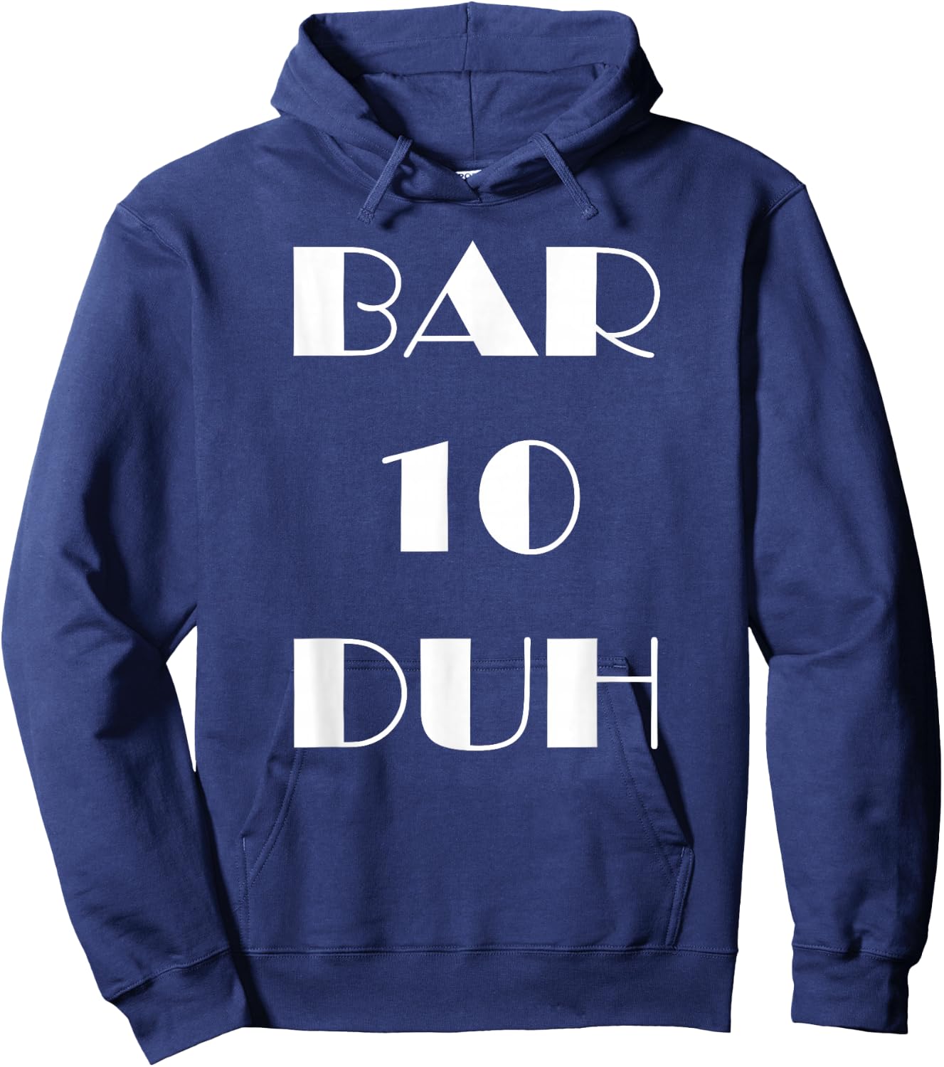Bar 10 Duh - Funny Bartender Hoodie - Hoodie | Navy