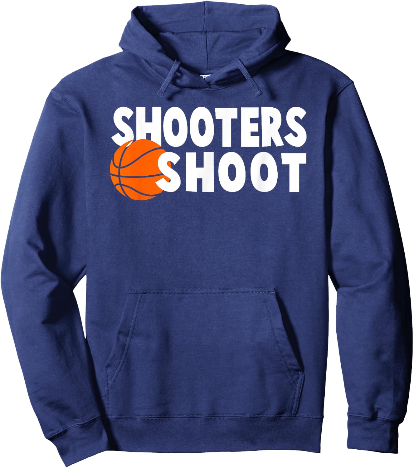 Shooters Shoot Shirt, Basketball Hoodie - Hoodie | Navy