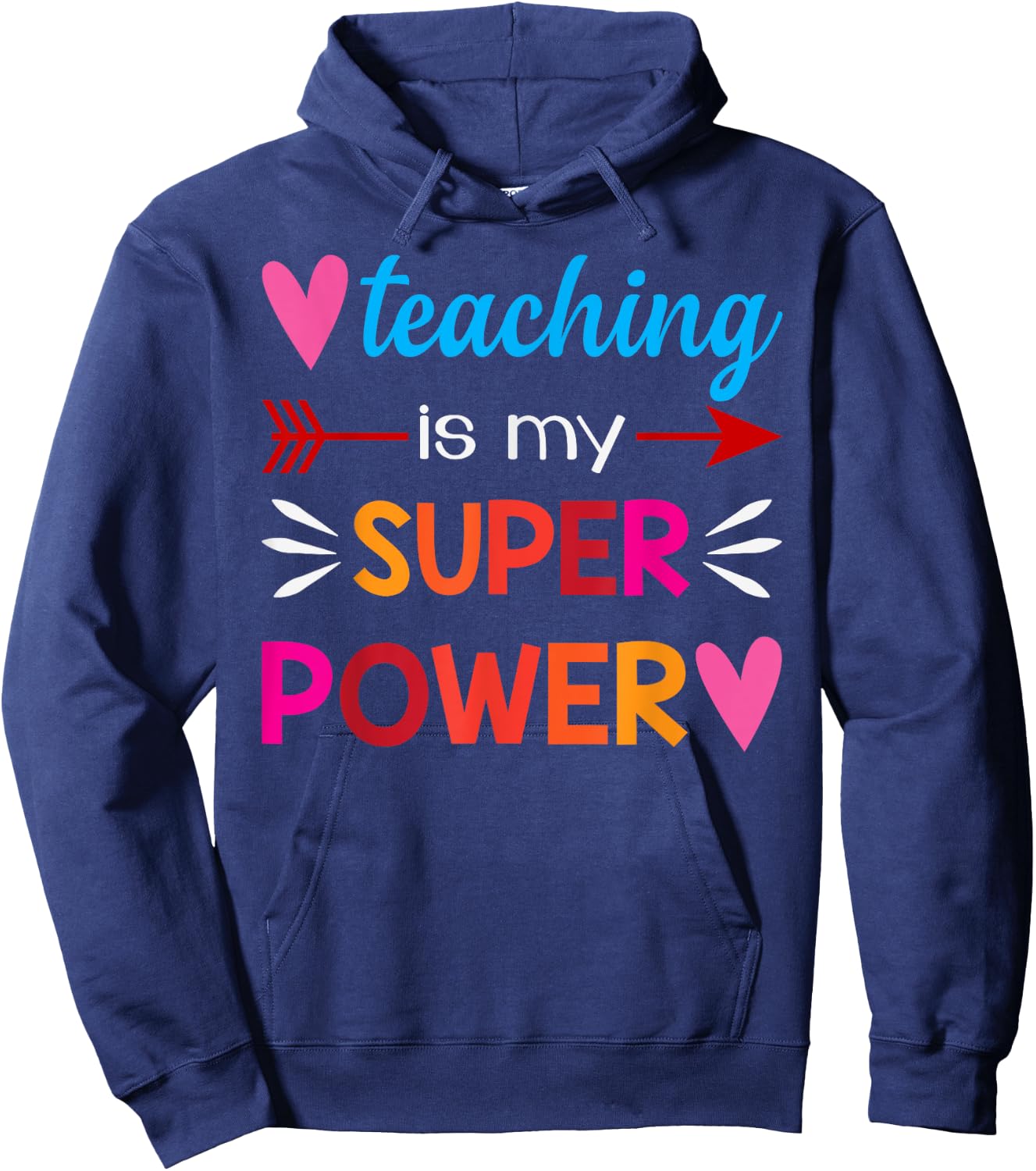 Teaching Is My Super Power Gifts Hoodie - Hoodie | Navy