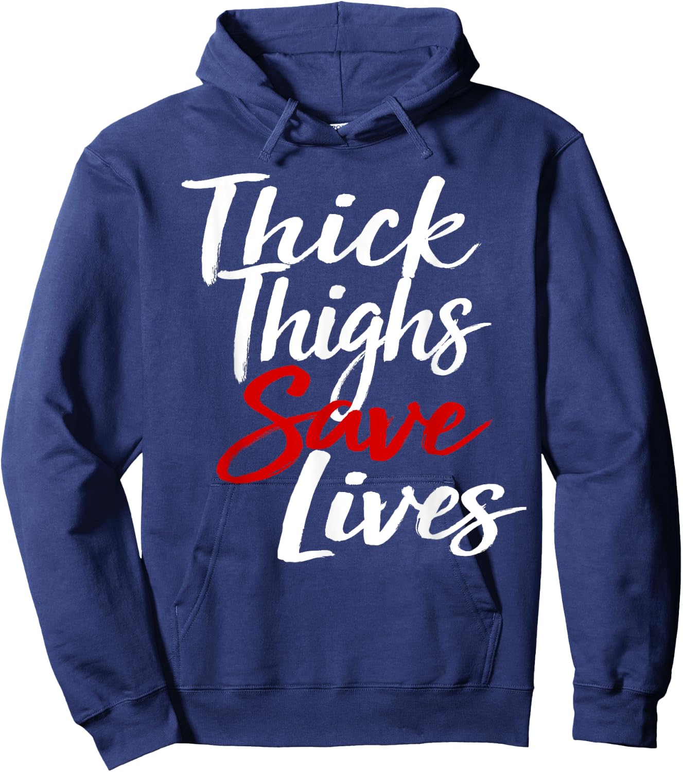 Thick Thighs Save Lives Gym Hoodie - Hoodie | Navy