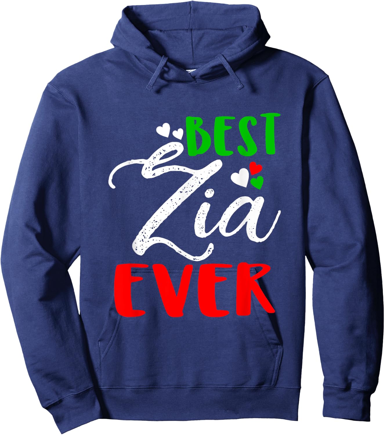 Best Zia Ever | Best Aunt Ever T shirt Hoodie - Hoodie | Navy